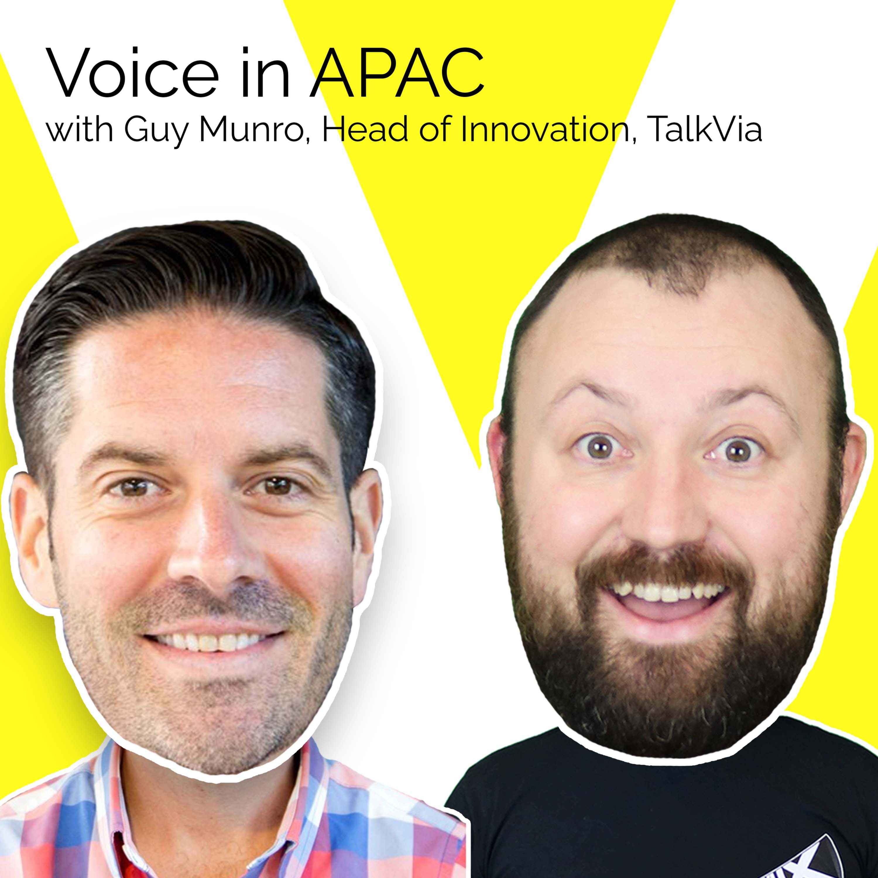 Voice in APAC with Guy Munro, TalkVia