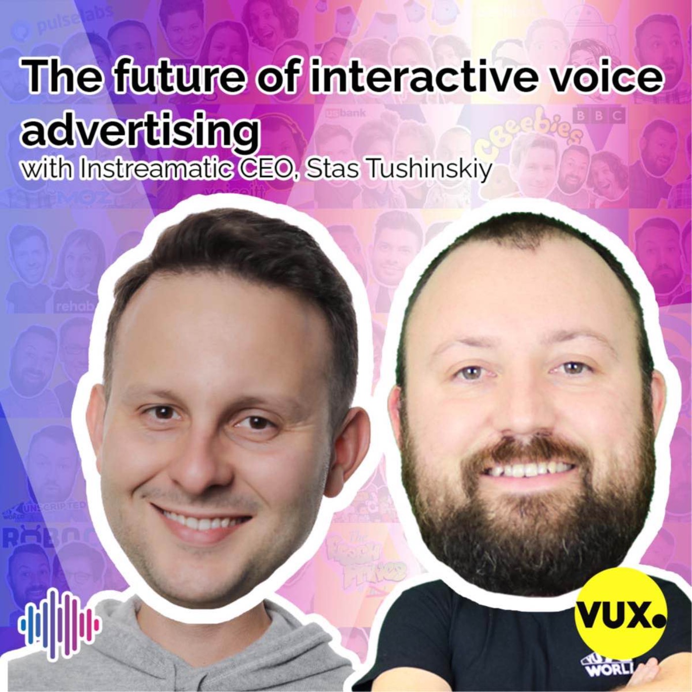 The future of interactive voice advertising with Instreamatic CEO, Stas Tushinskiy