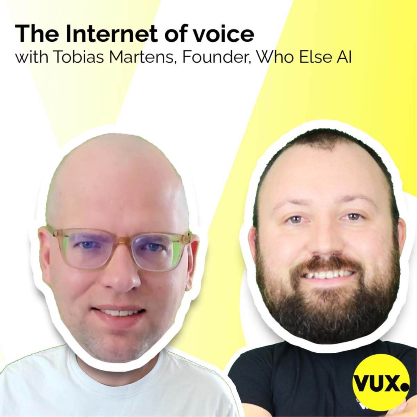 The Internet of Voice with Tobias Martens, Founder, Who Else AI