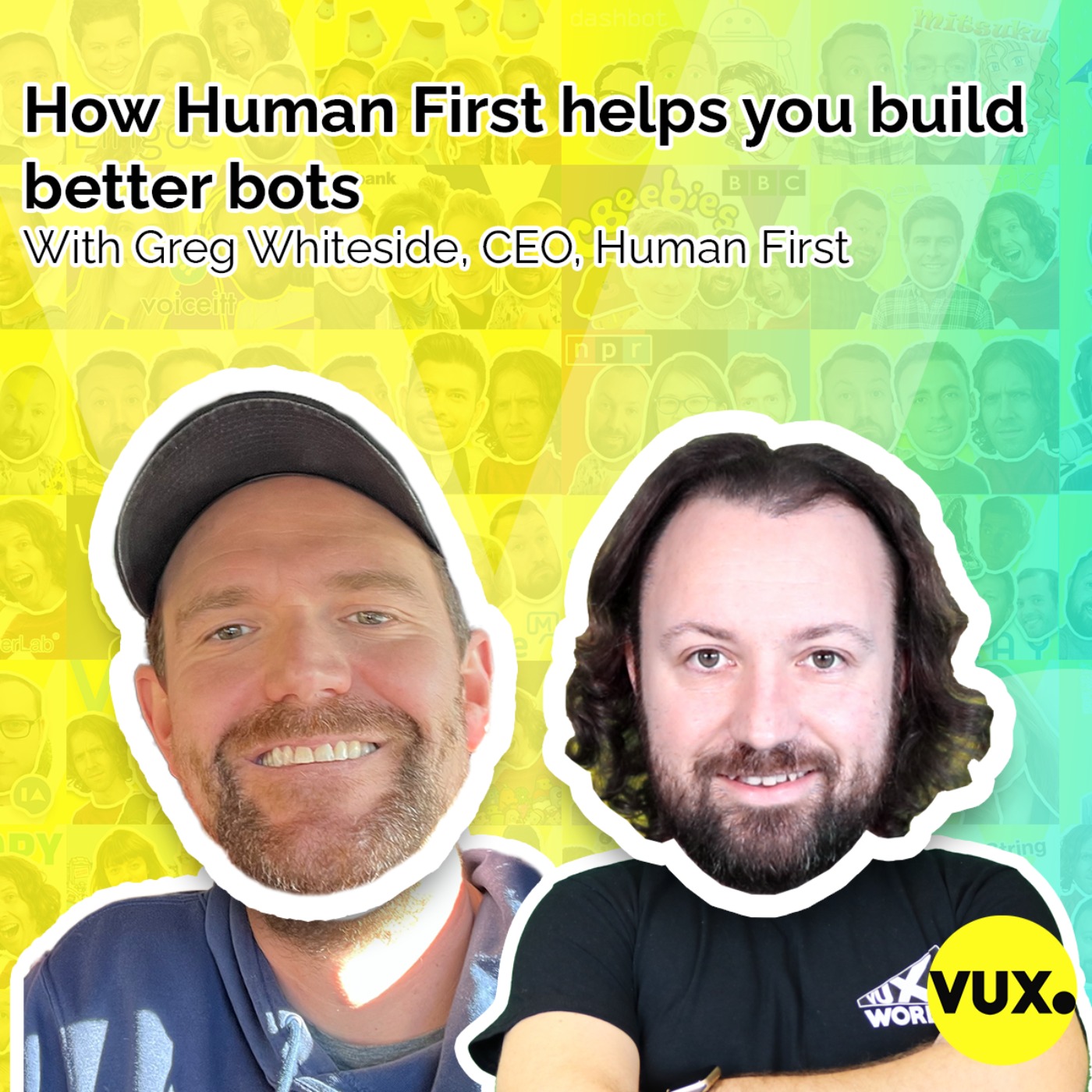 How Human First helps you build better bots, with Greg Whiteside, CEO, Human First