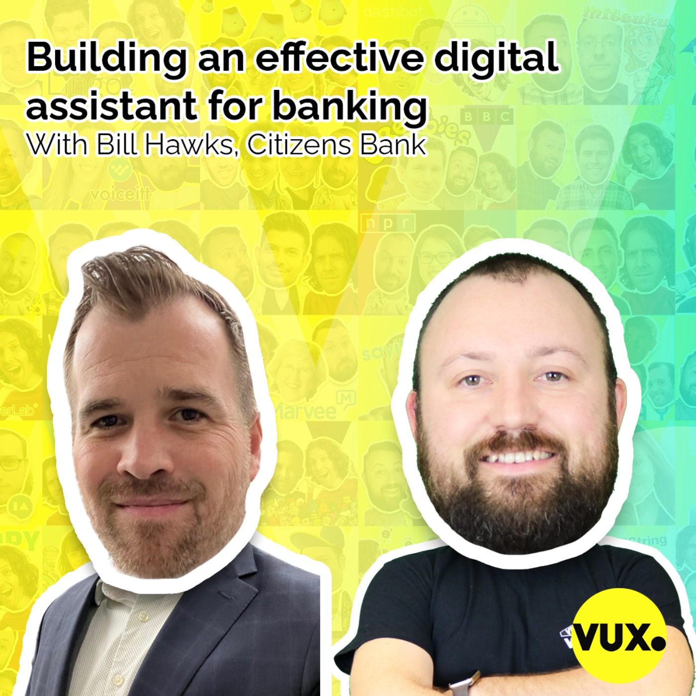 Building an effective digital assistant for banking with Bill Hawks, Citizens Bank