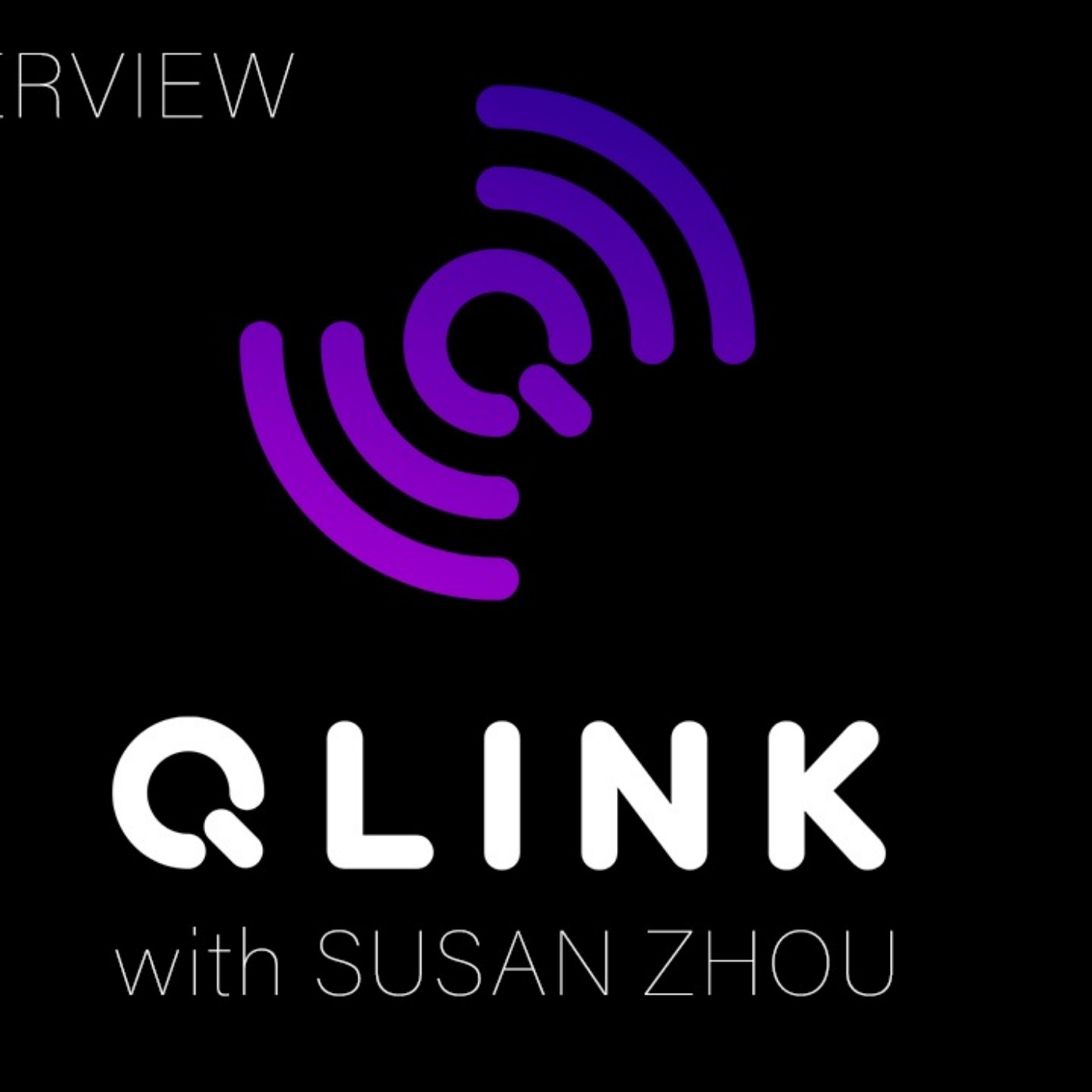 Interview with Suzan Zhou from Qlink - EP. 18