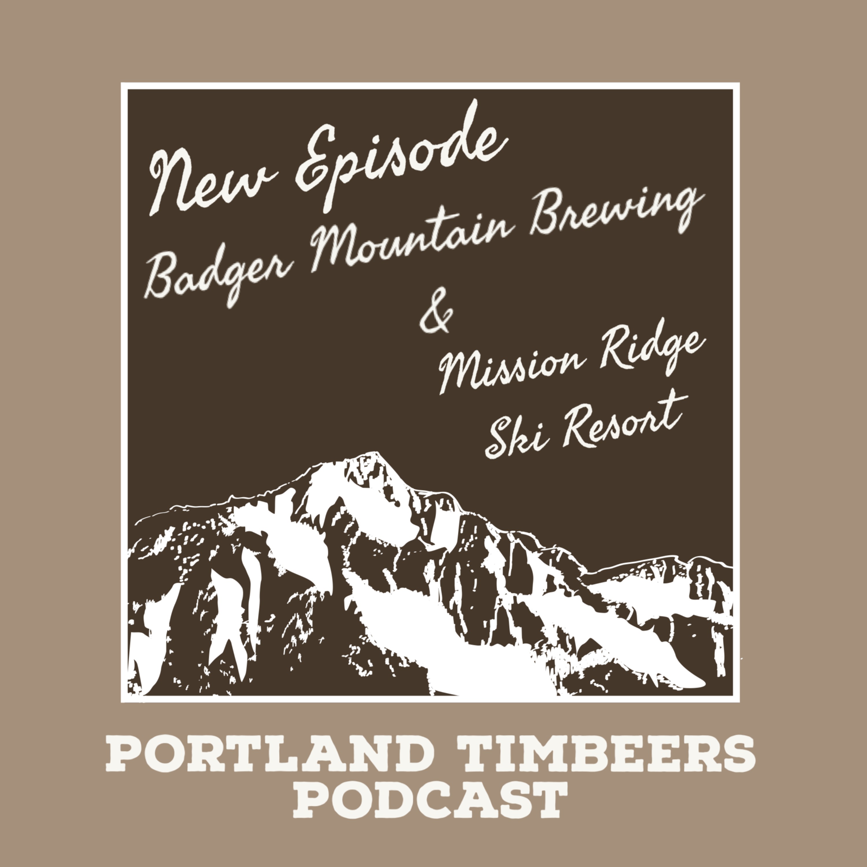 cover art for #4.22 Badger Mountain Brewing founder David Quick & Mission Ridge Skiing 