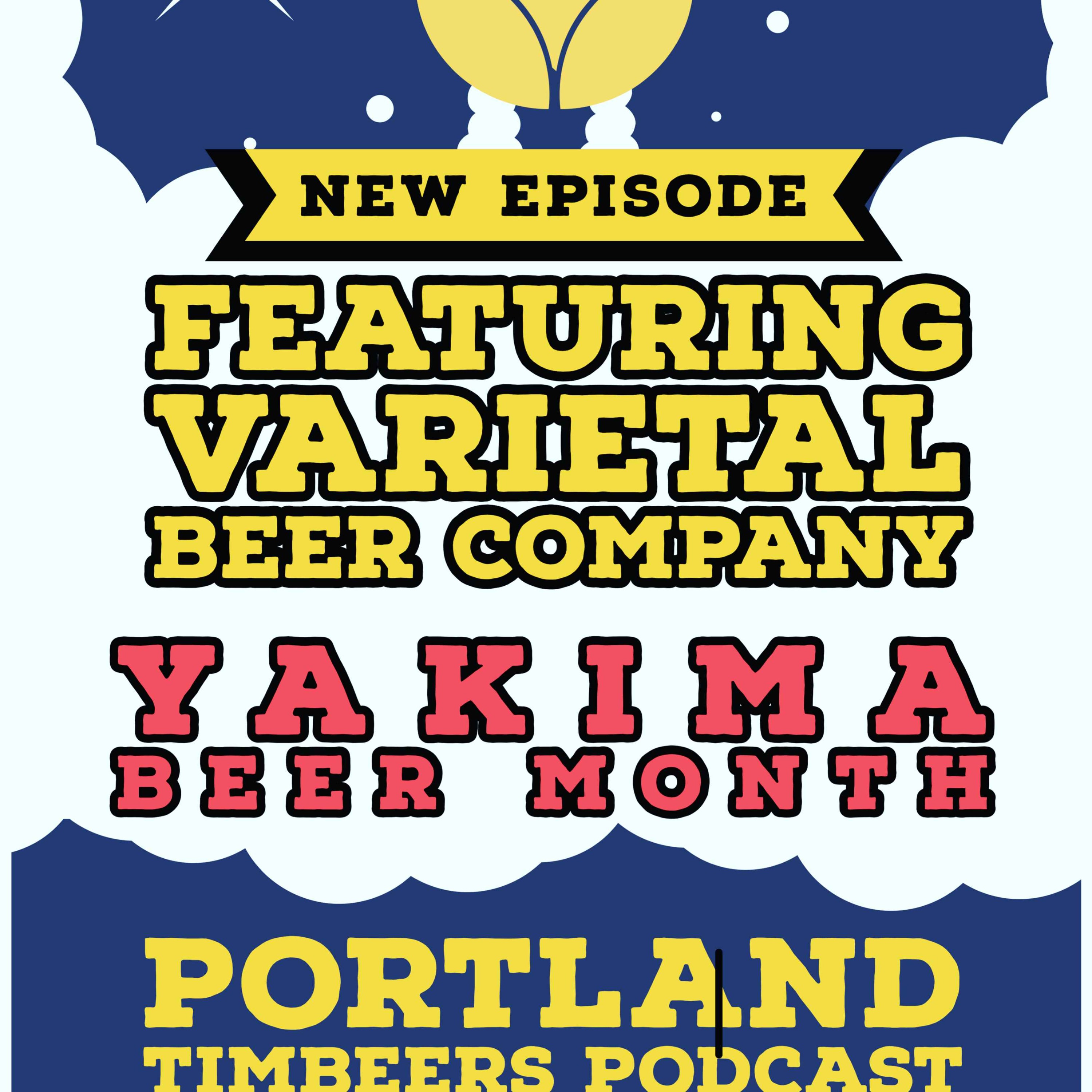 cover art for #4.19 Varietal Beer Company-Yakima Beer Month Week 3
