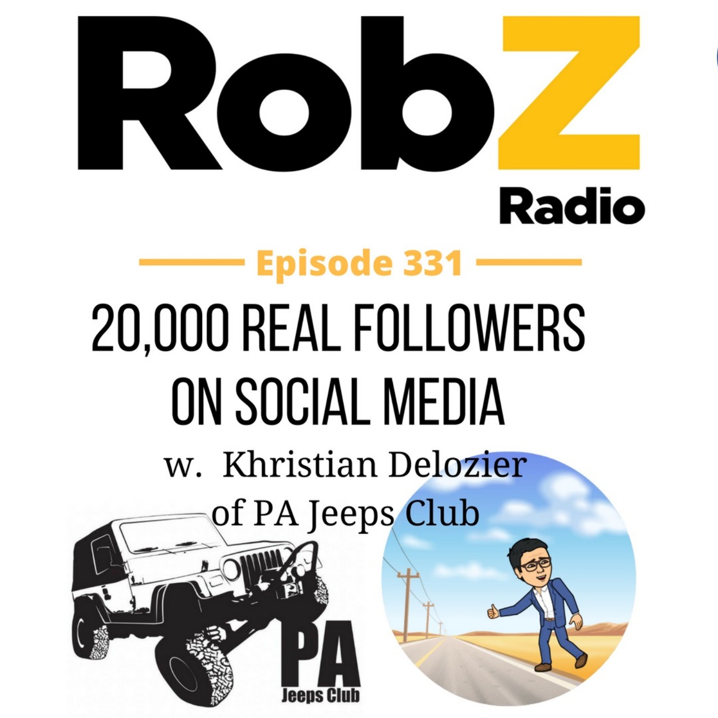 331 20,000 Real Followers On Social Media w. Khristian Delozier of PA Jeeps Club episode artwork