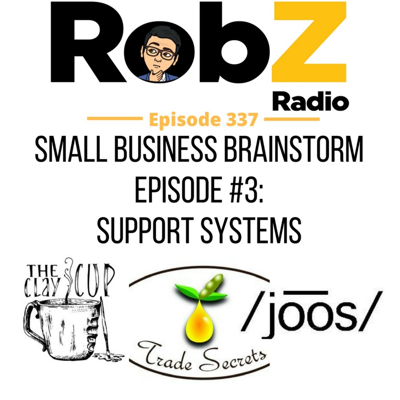 337 Small Business Brainstorm #3: Support Systems w/ The Clay Cup, Joos & Trade Secrets episode artwork