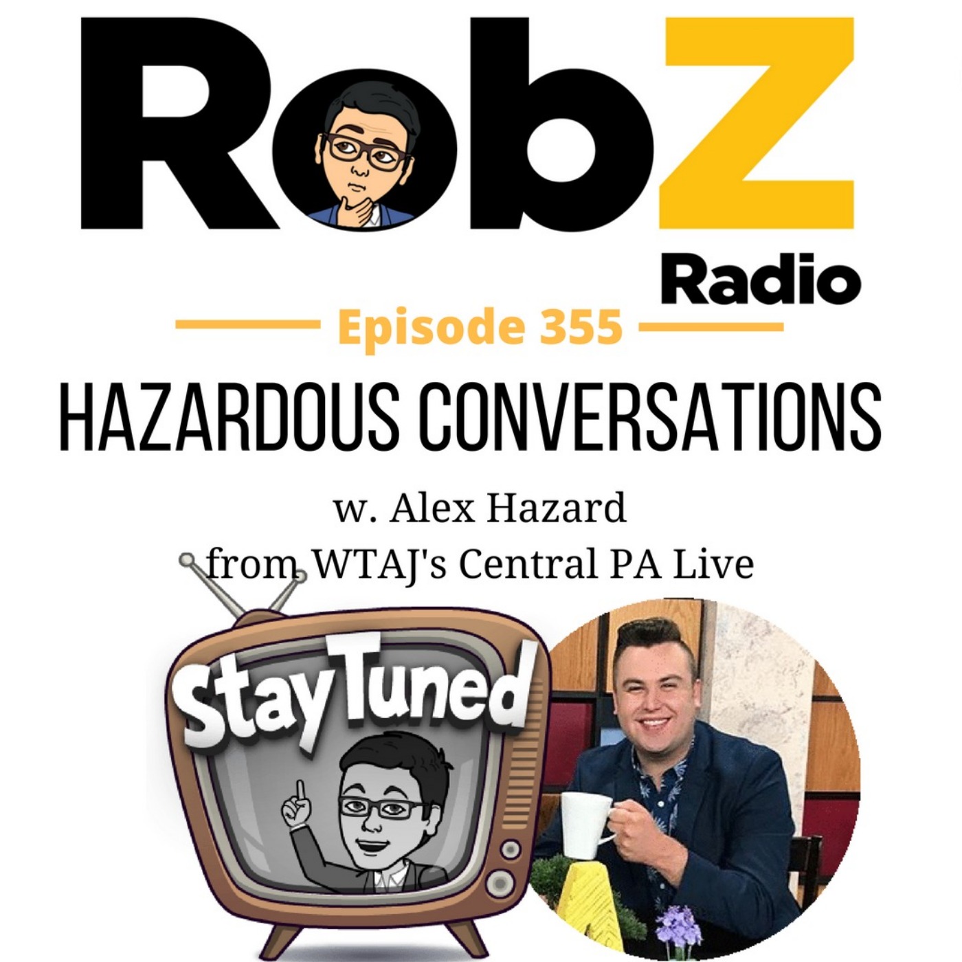 355 Hazardous Conversations w. Alex Hazard from WTAJ's Central PA Live episode artwork