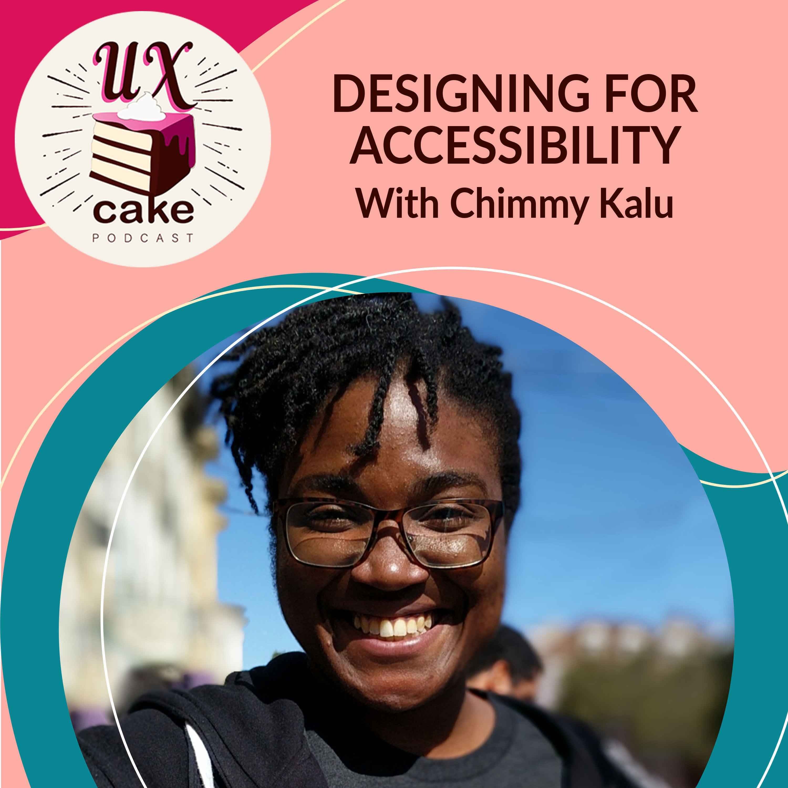 cover art for Designing For Accessibility With Chimmy Kalu