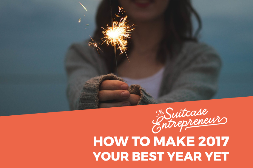 [292] How To Make 2017 Your Best Year Yet