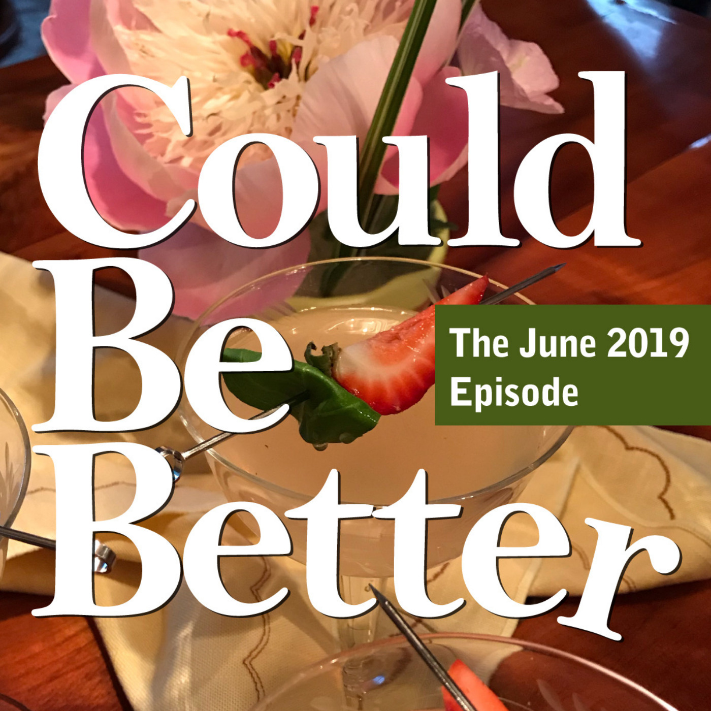 The June 2019 Episode