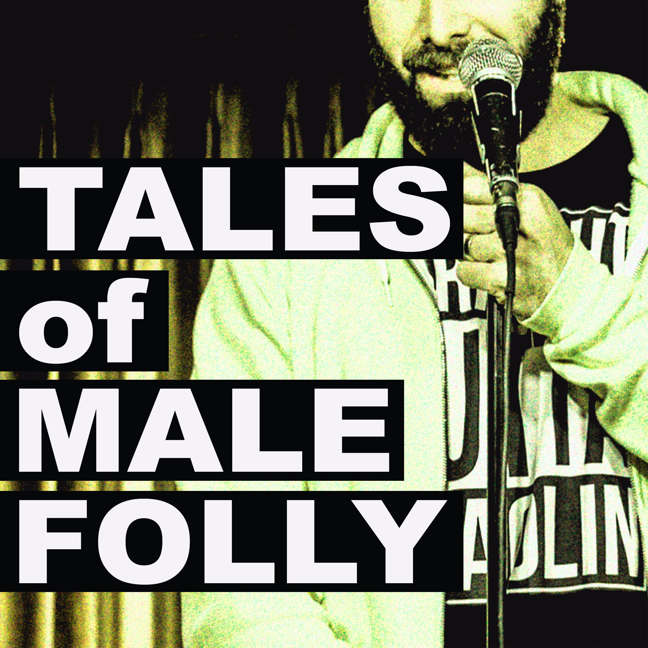 Tales of Our Folly