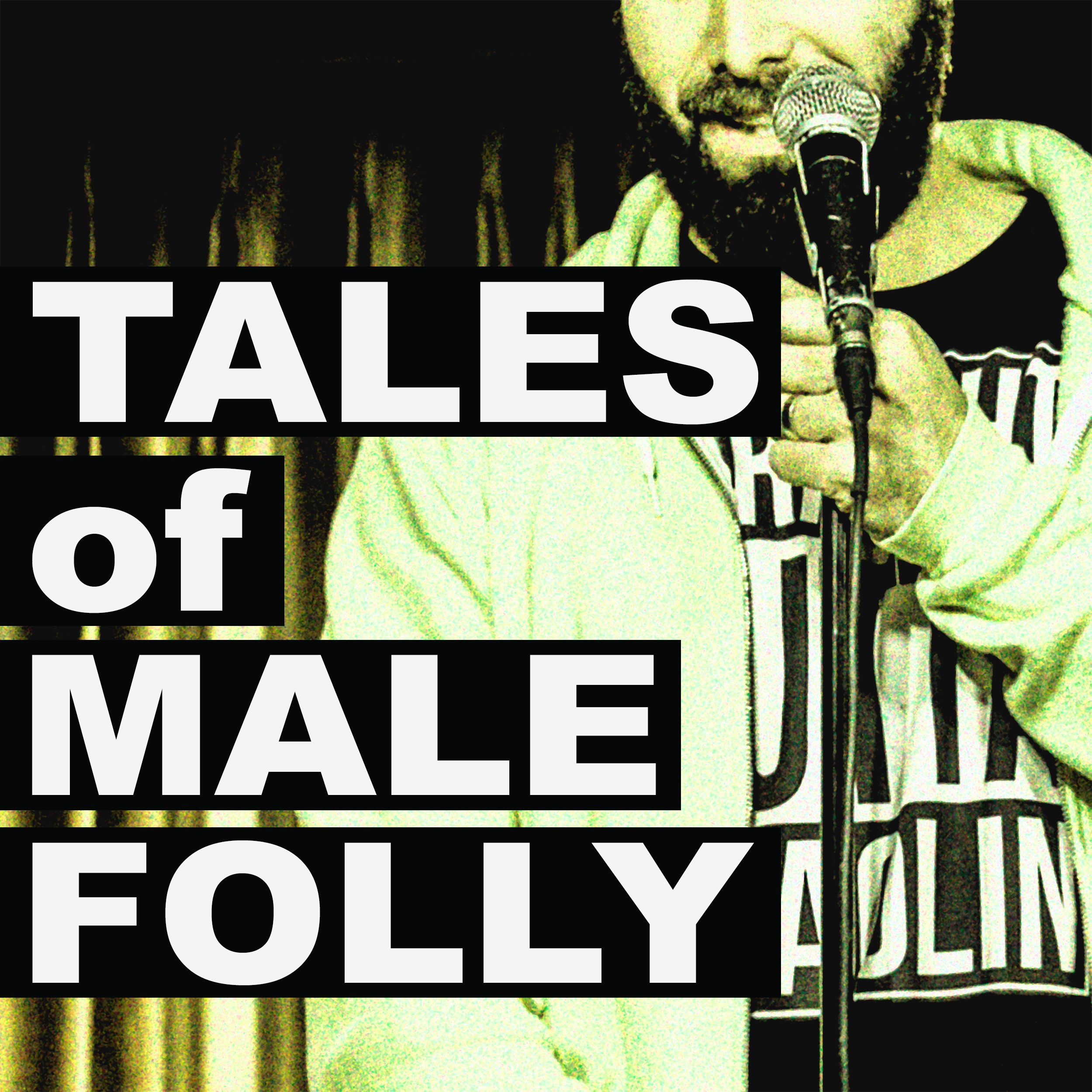 Tales of Our Folly