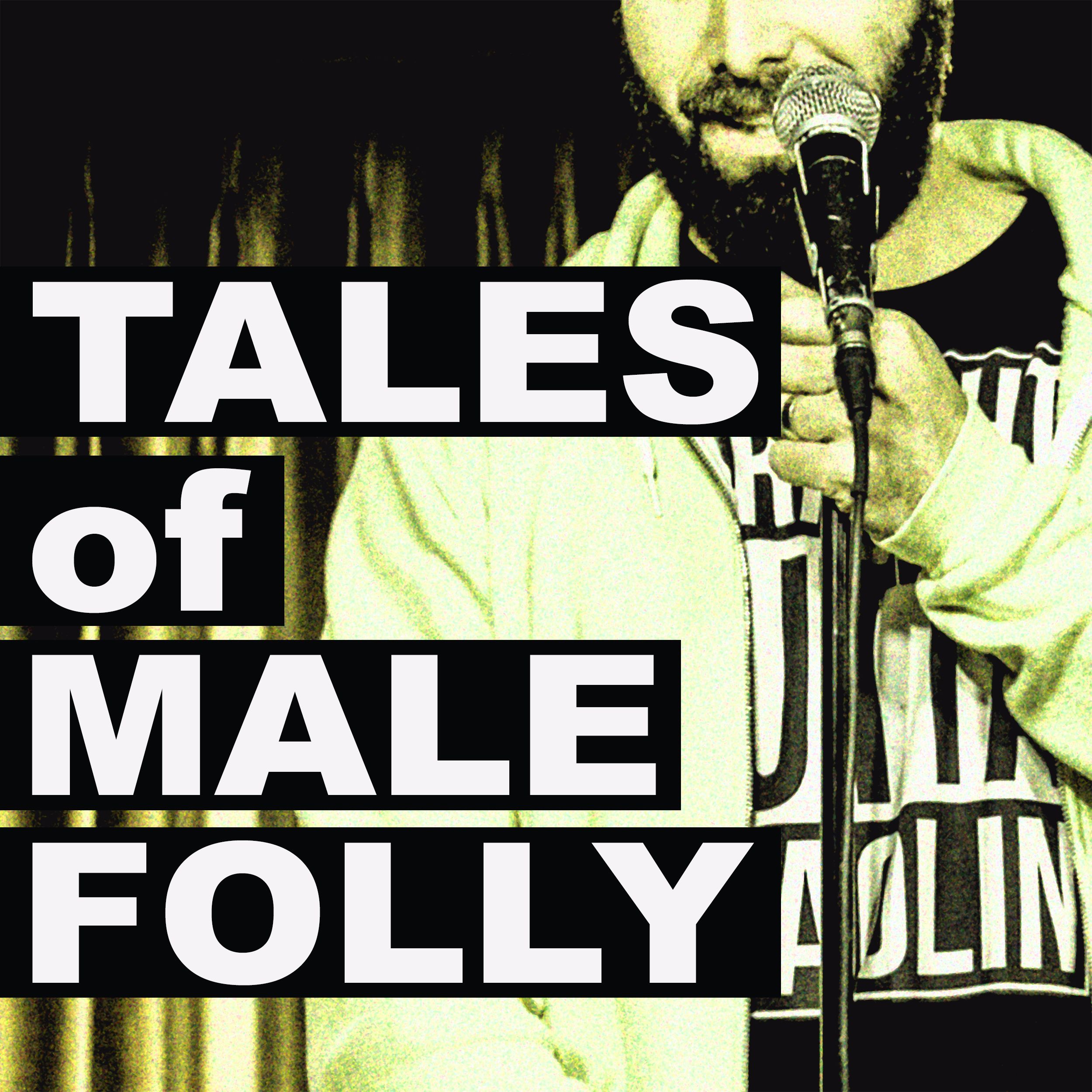 Tales of Our Folly