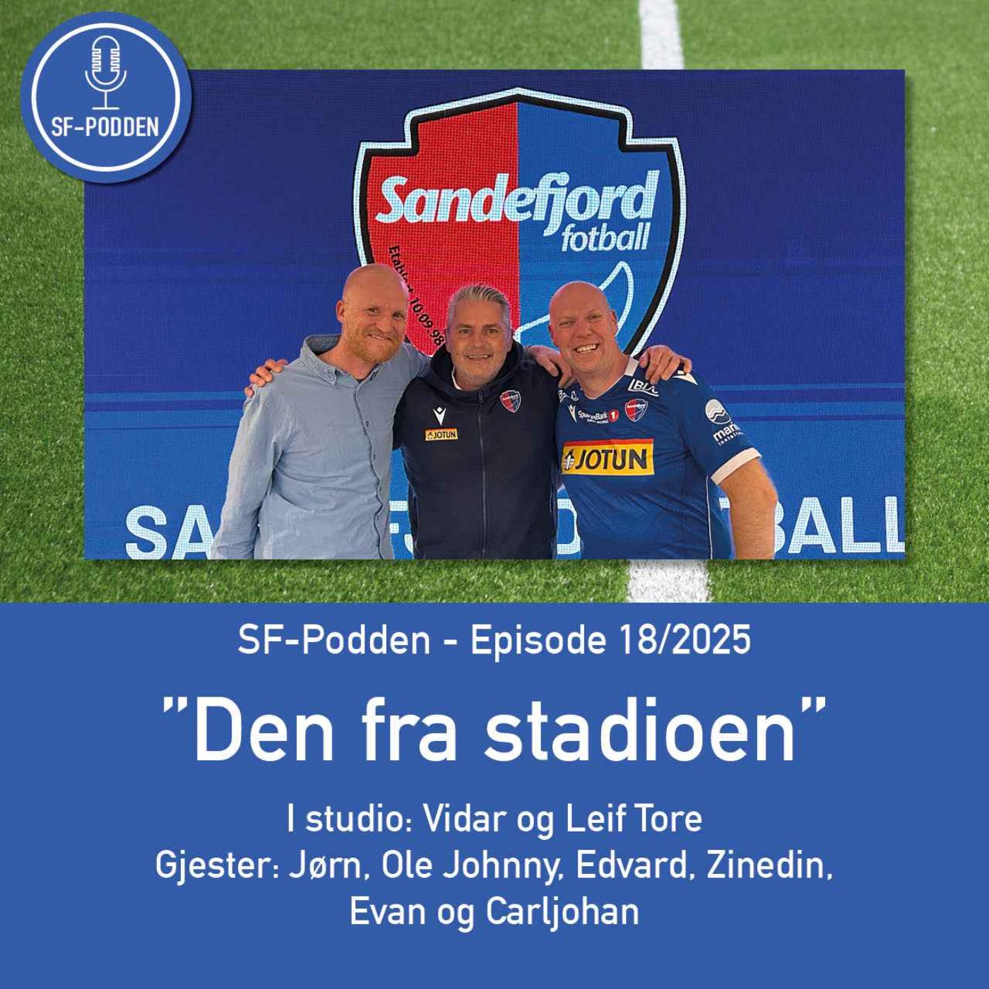 Episode 18 - Den fra stadioen