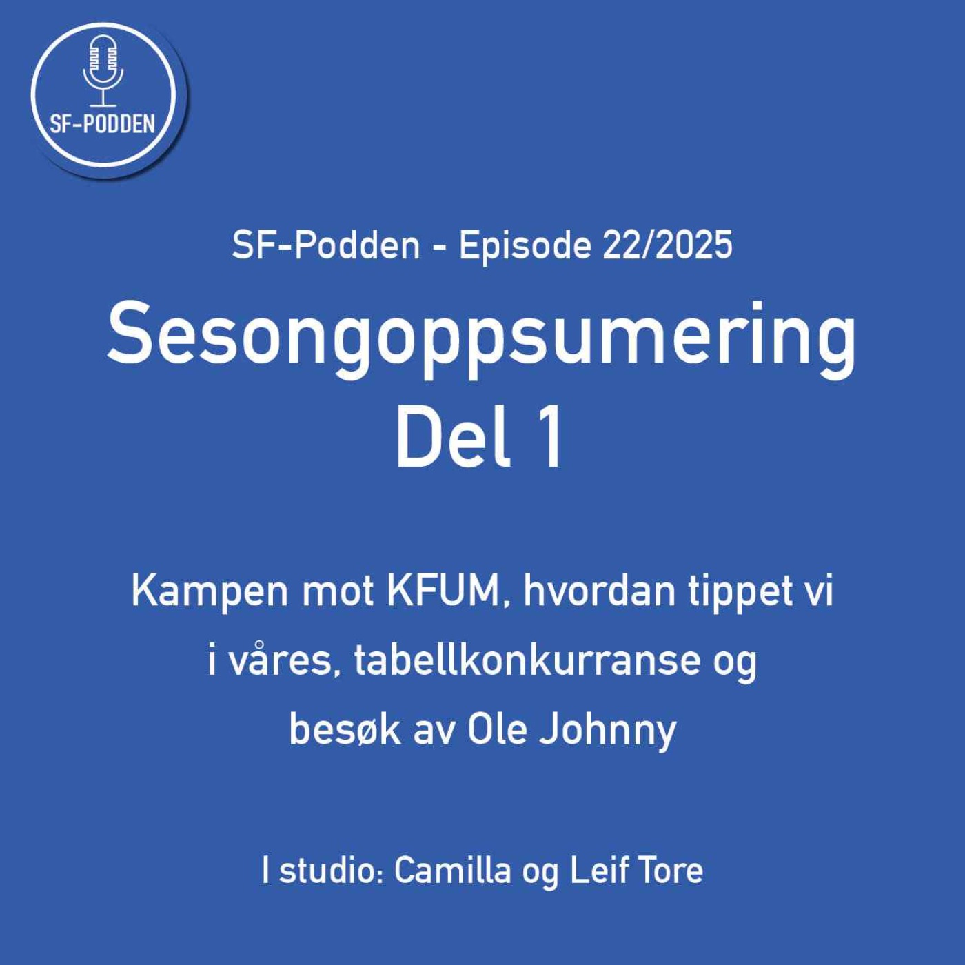 Episode 22 - Sesongoppsummering del 1