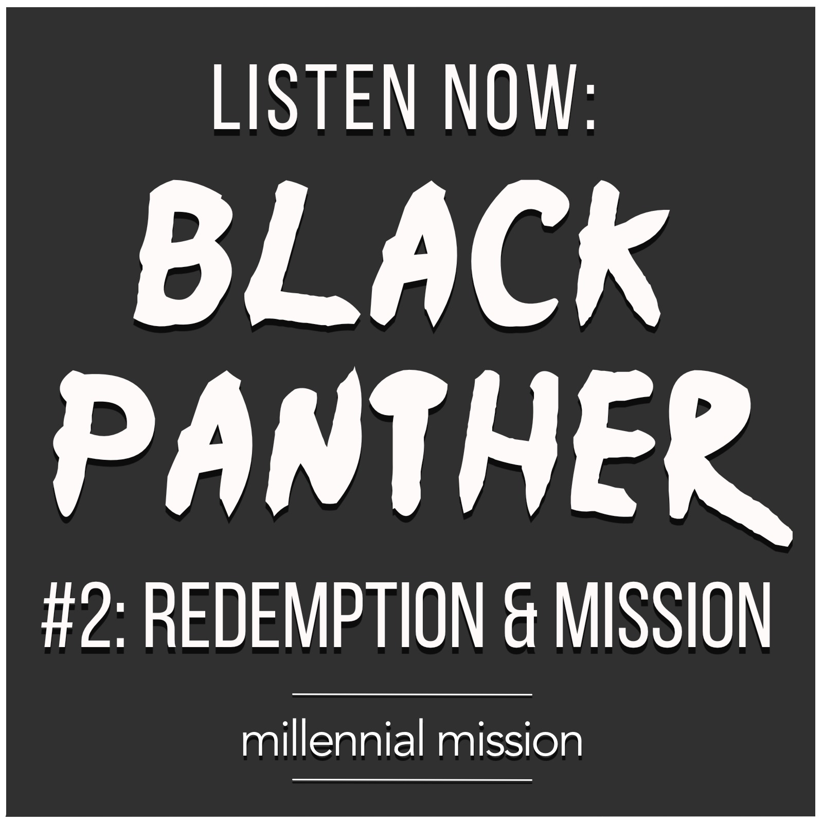 Black Panther - Redemption & Mission | Ep. 8 - Part 2