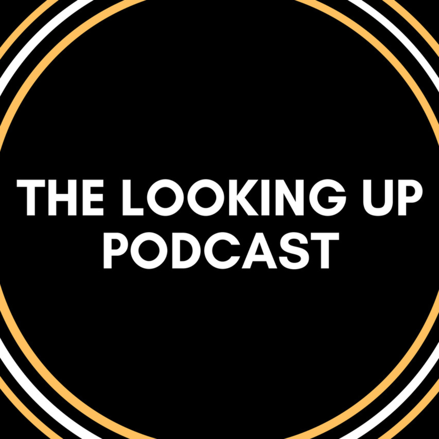 The Looking Up Podcast