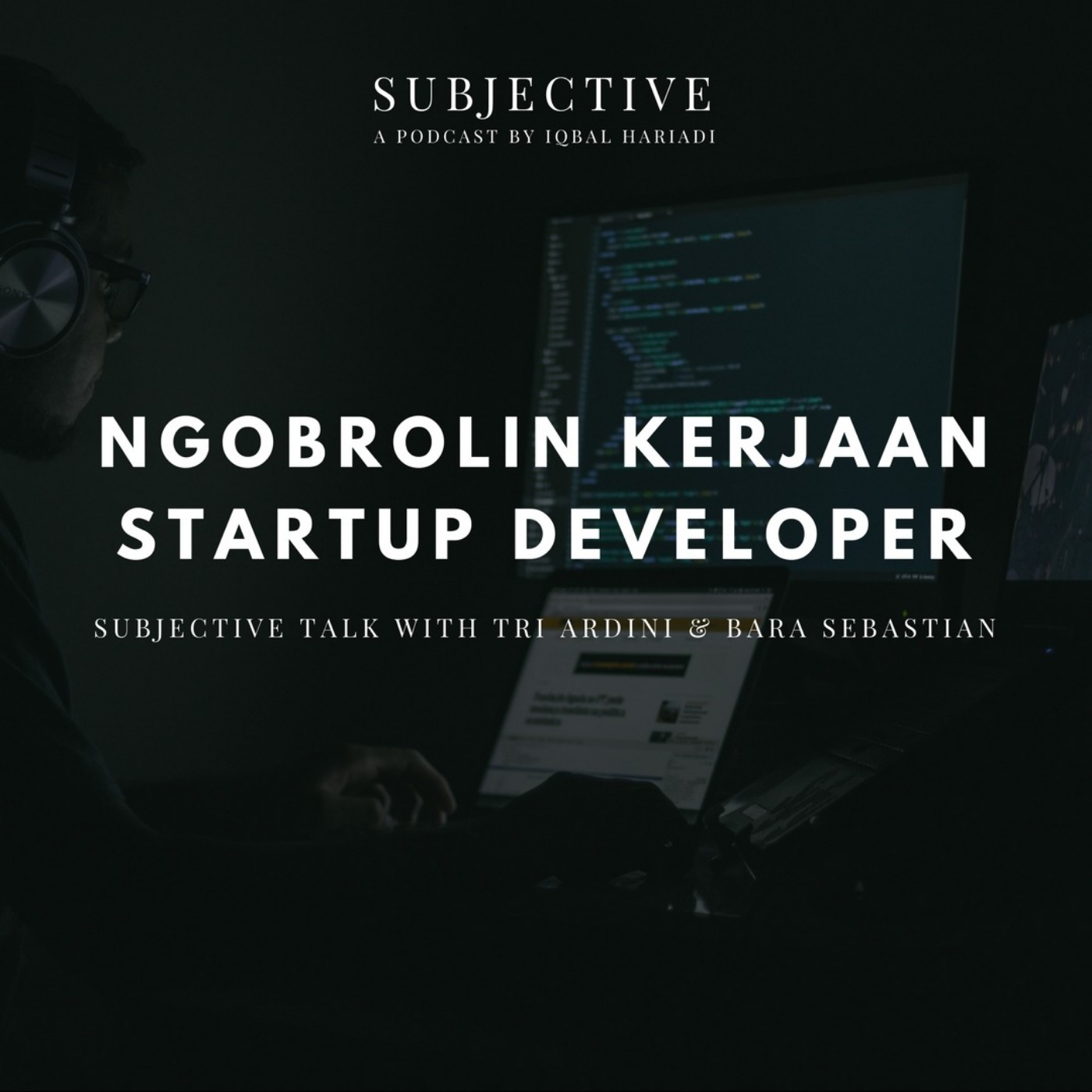 Ep 47 Ngobrolin Kerjaan Startup Developer