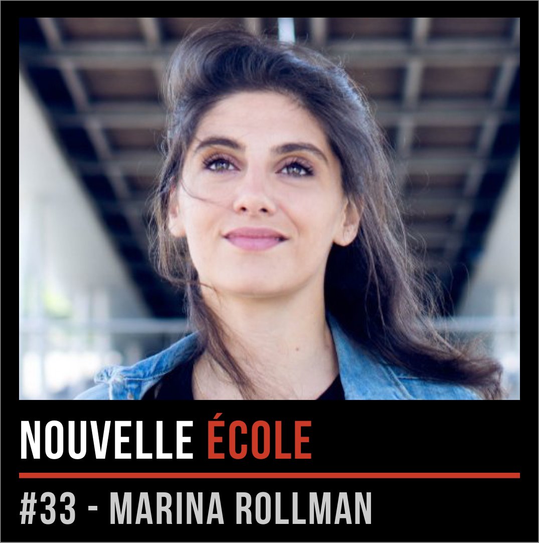#33 - Marina Rollman : La vie n'est pas un montage