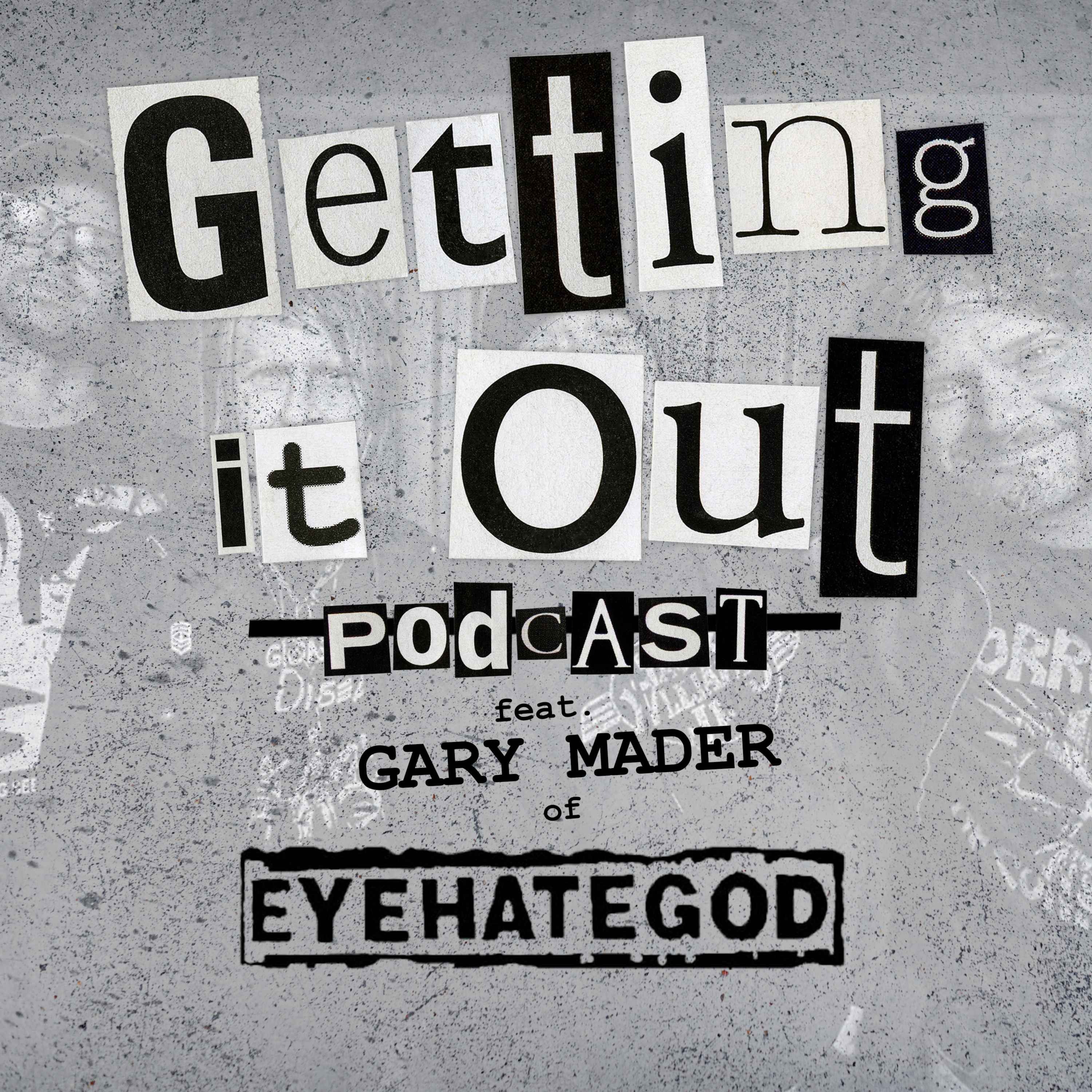 Eyehategod (Gary Mader) episode artwork
