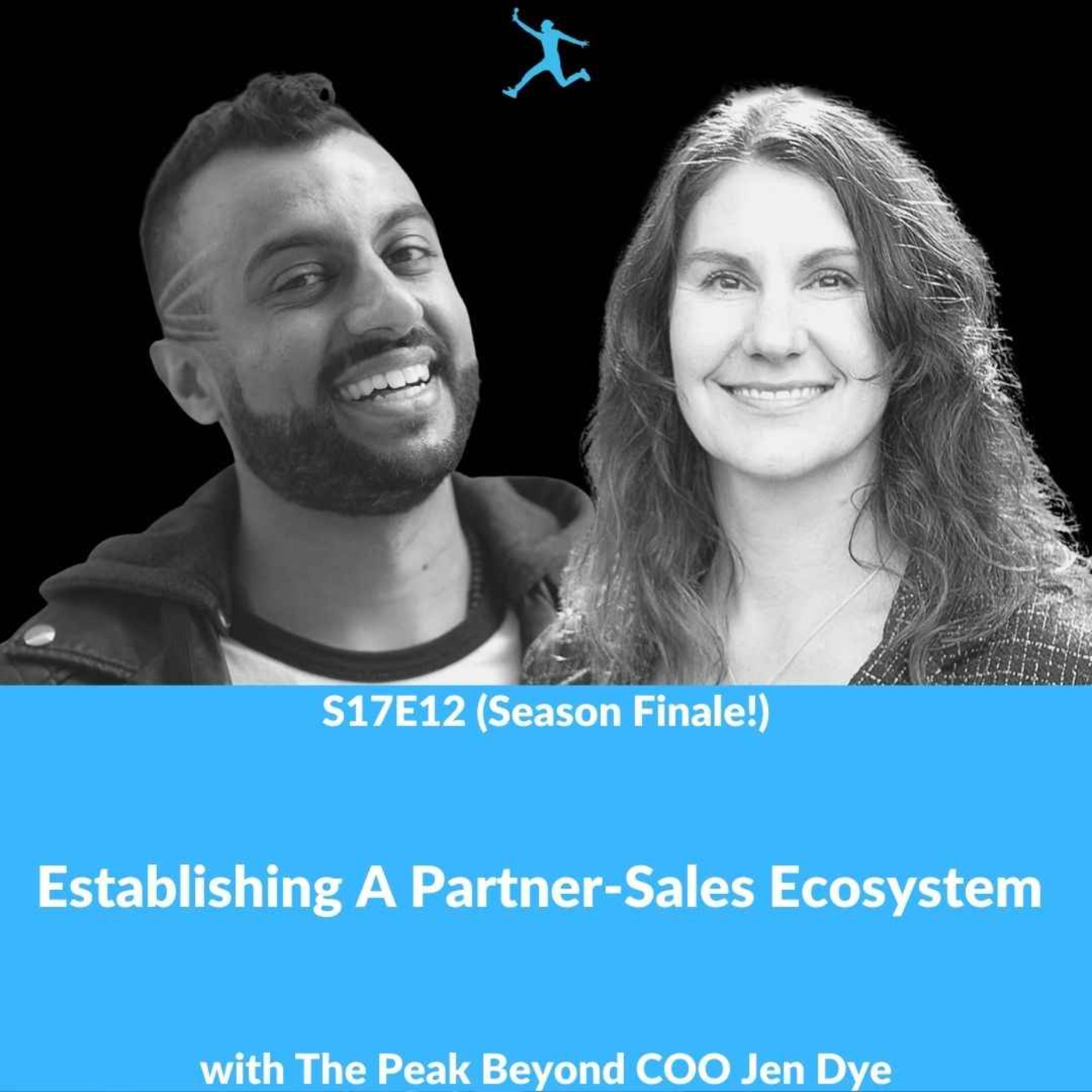 S17E12: Establishing A Partner-Sales Ecosystem with The Peak Beyond COO Jen Dye (Season Finale!)
