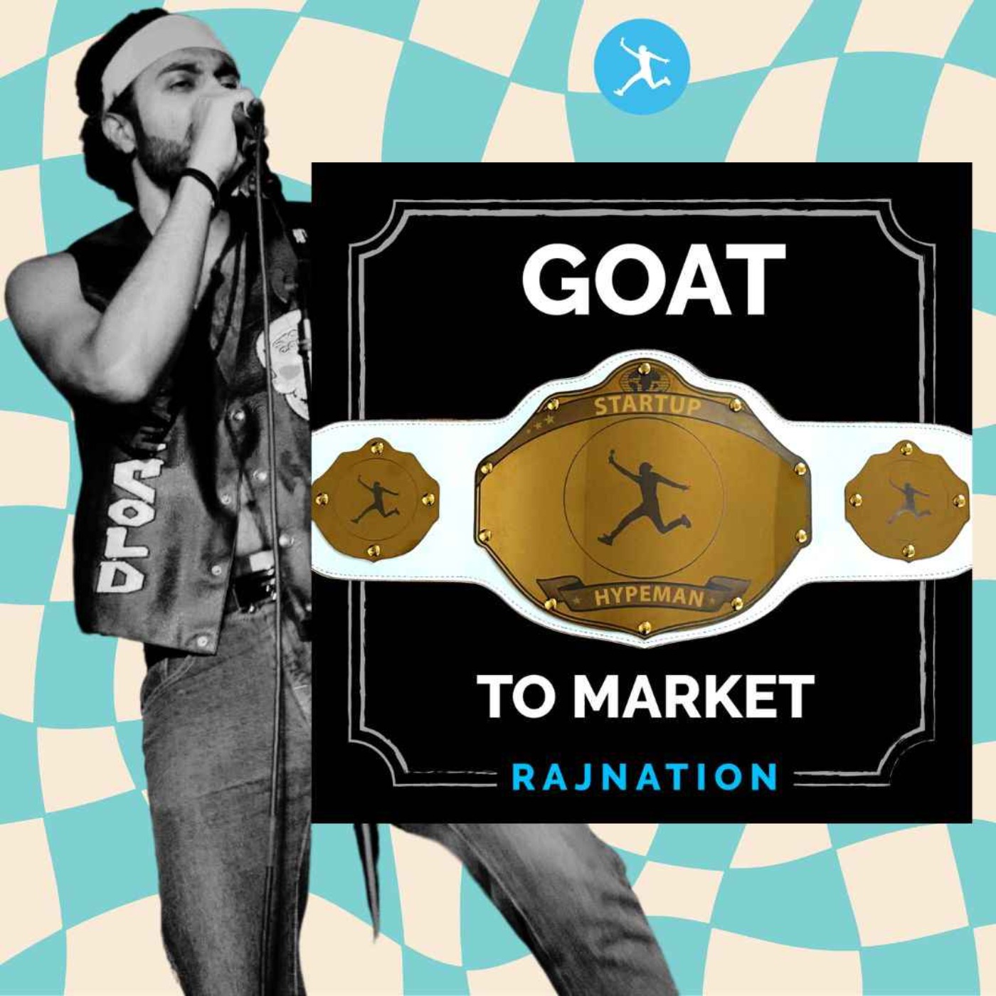Startup Hypeman: The GOAT to Market Show
