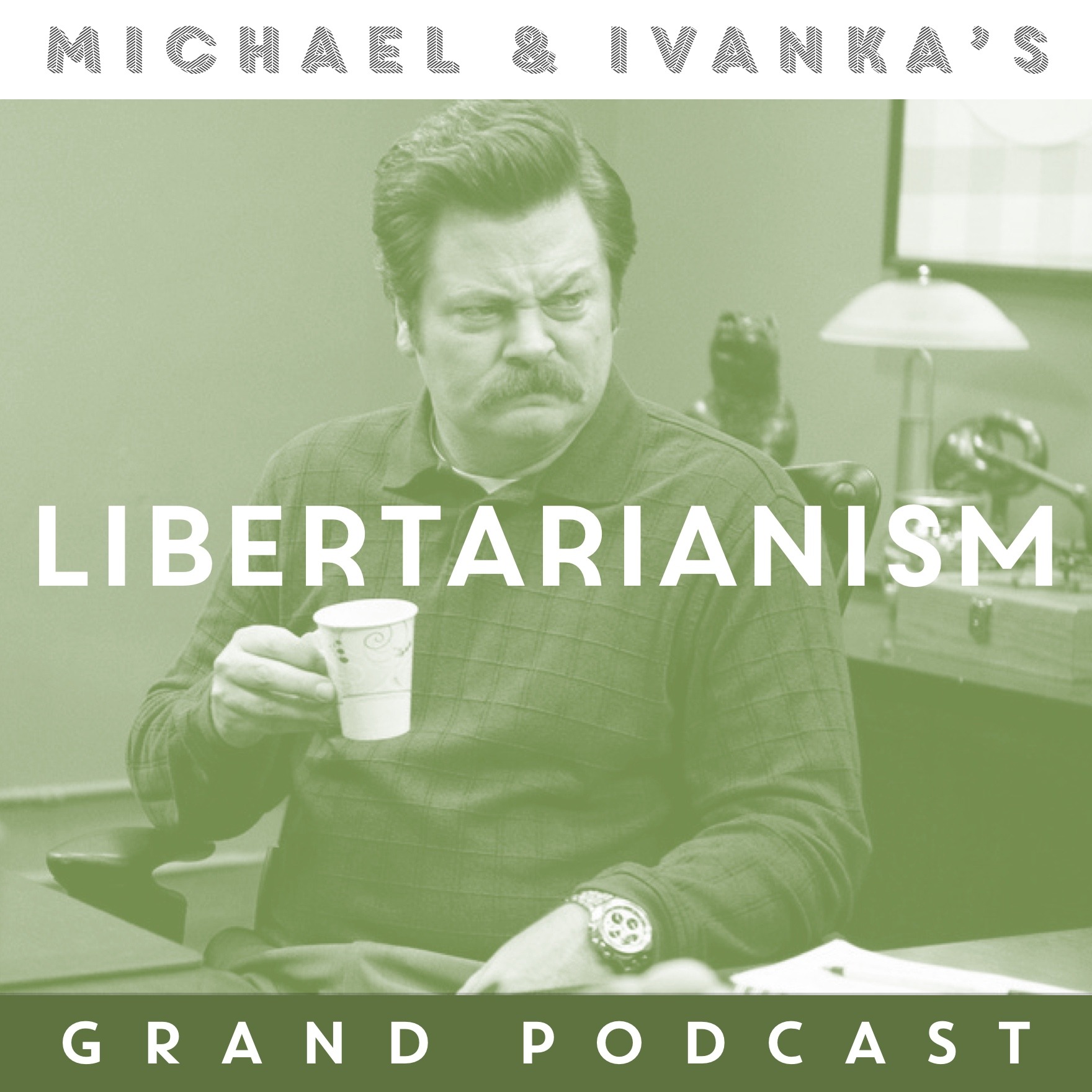 Michael and Ivanka\'s Grand Podcast