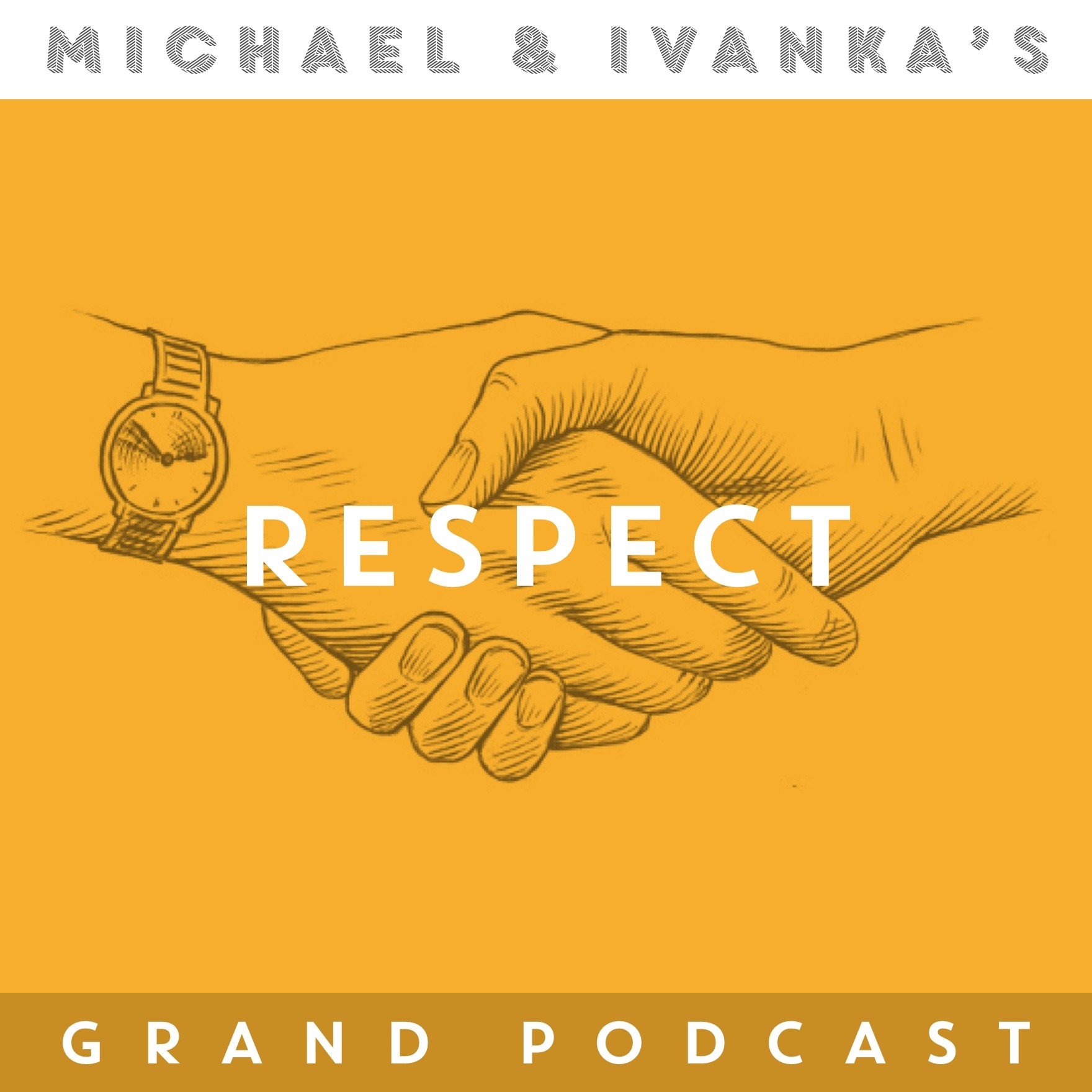 Michael and Ivanka\'s Grand Podcast