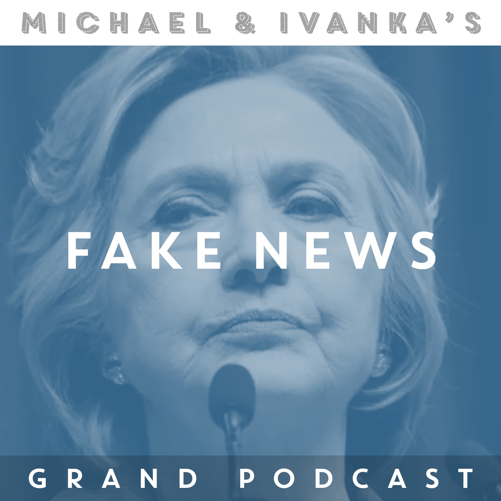 Michael and Ivanka\'s Grand Podcast