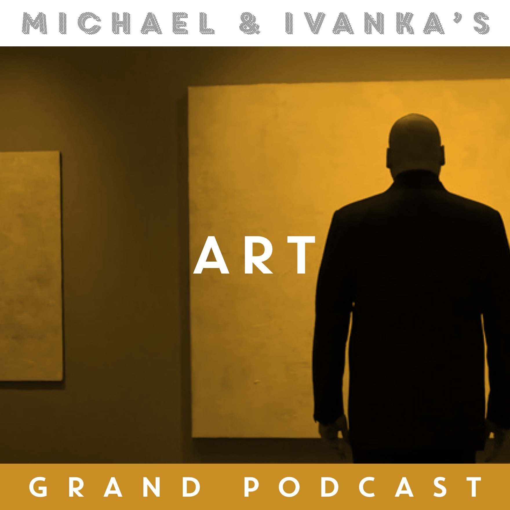 Michael and Ivanka\'s Grand Podcast