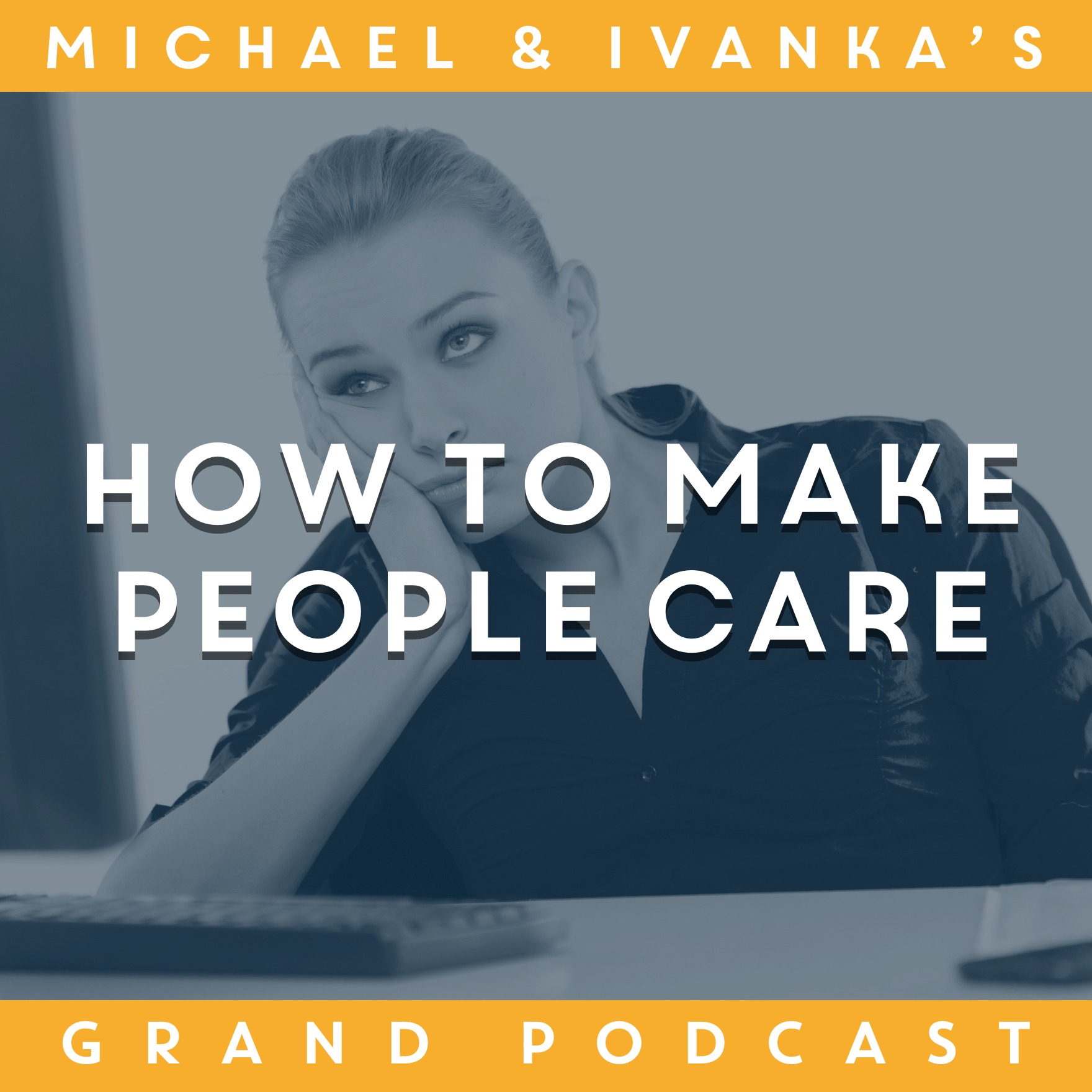 Michael and Ivanka\'s Grand Podcast