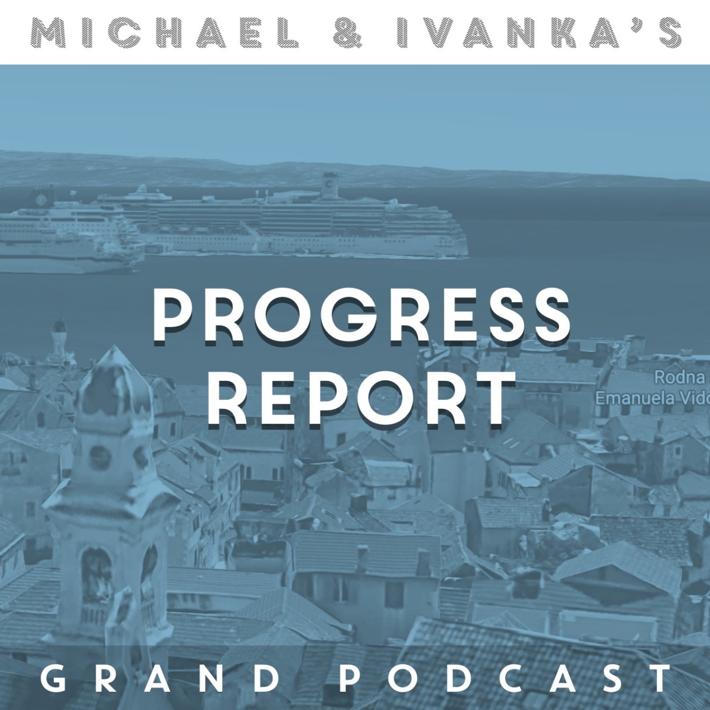 Michael and Ivanka\'s Grand Podcast