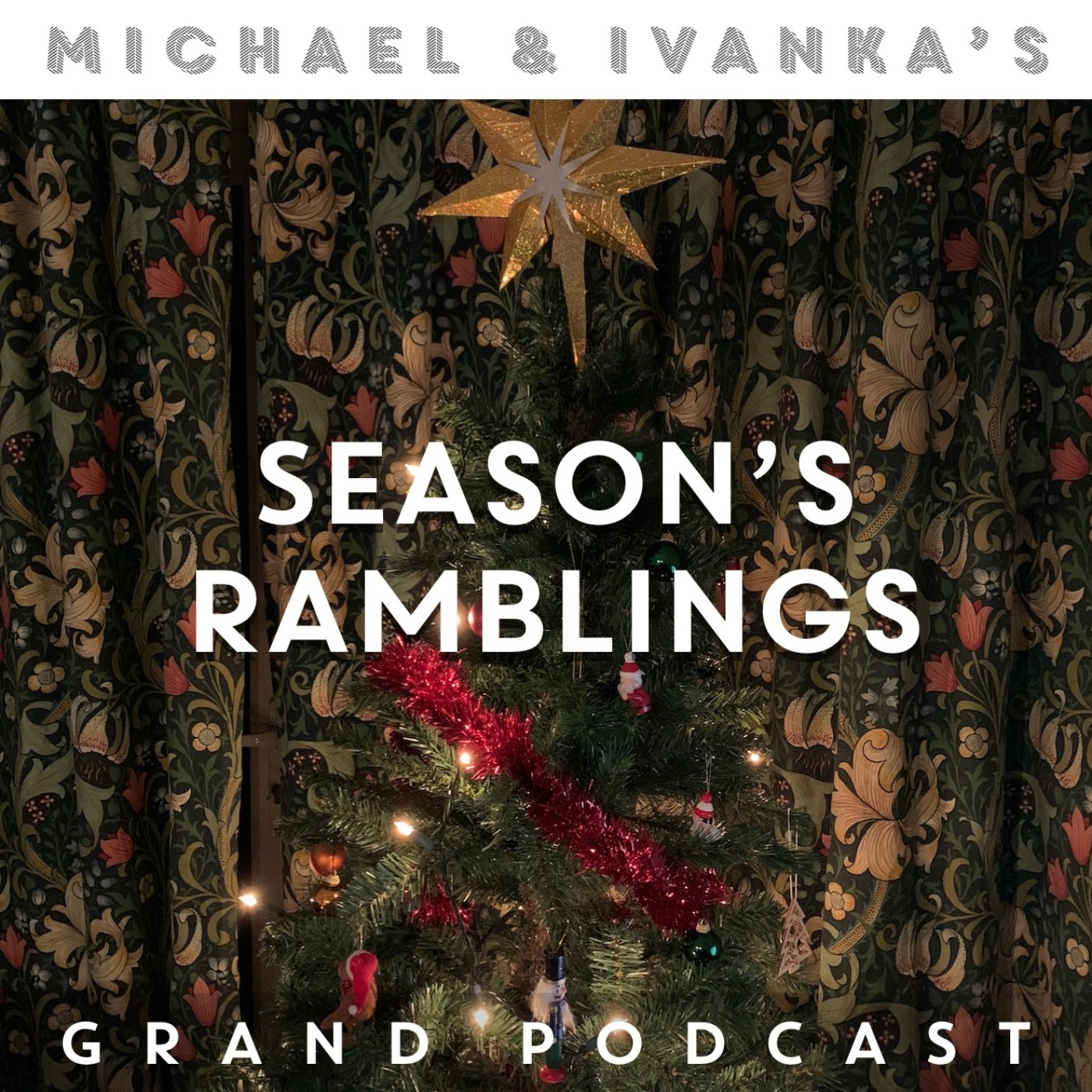 Michael and Ivanka\'s Grand Podcast