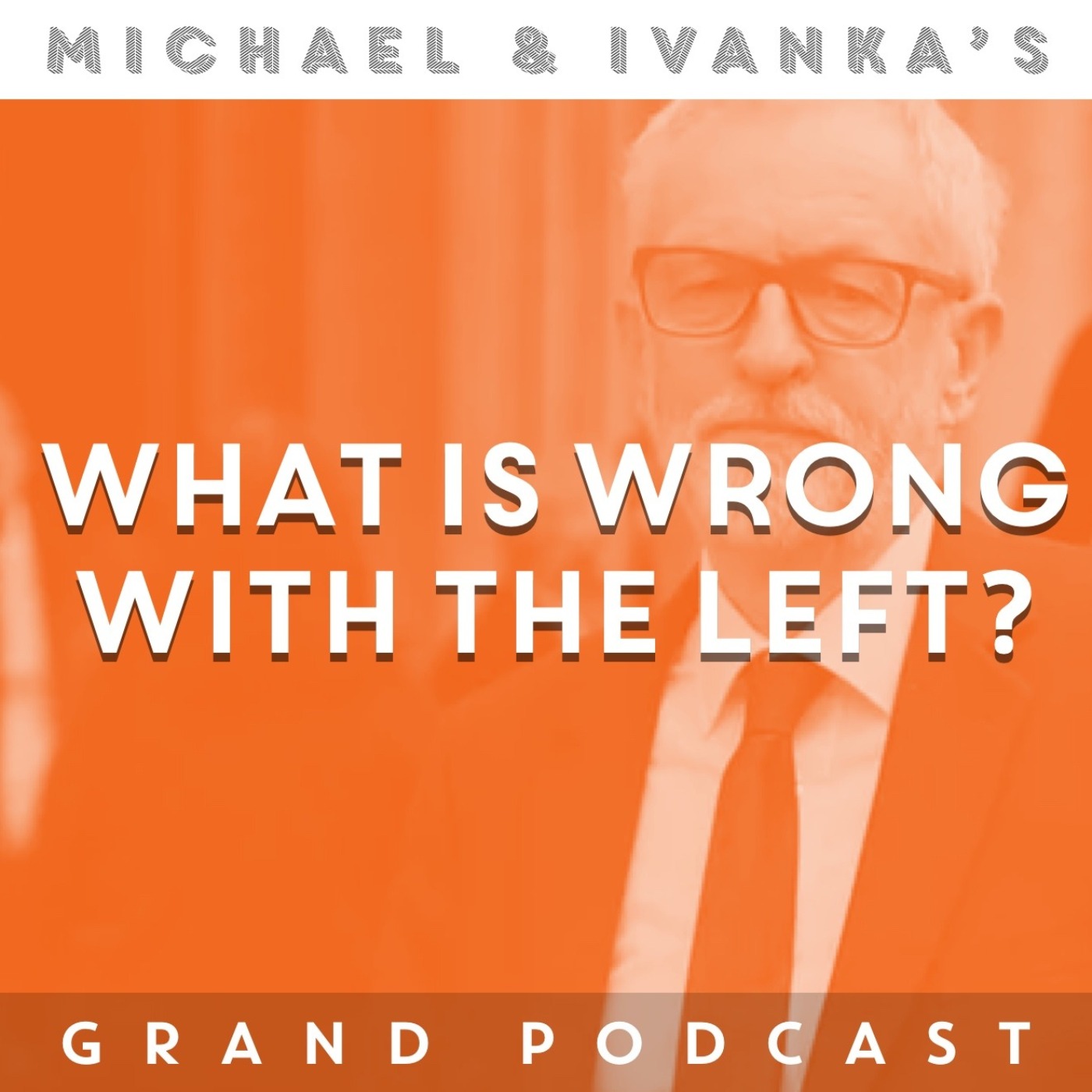 Michael and Ivanka\'s Grand Podcast