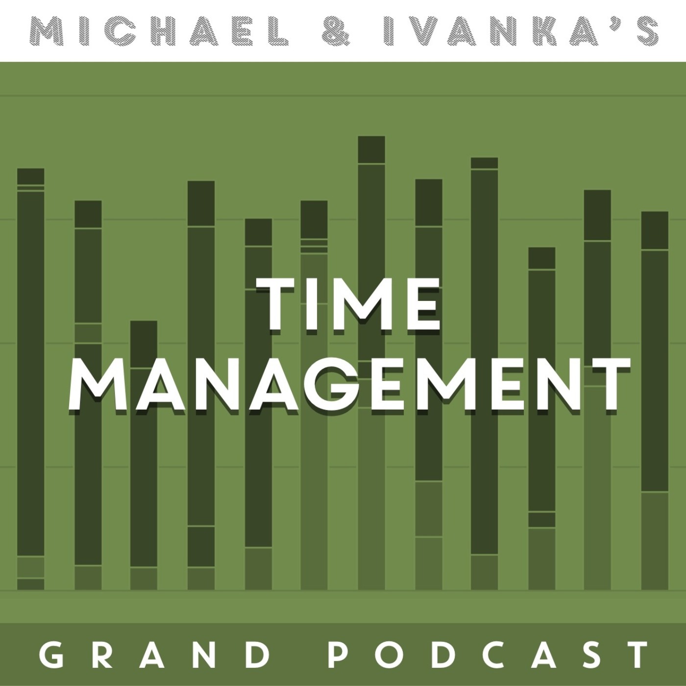 Michael and Ivanka\'s Grand Podcast