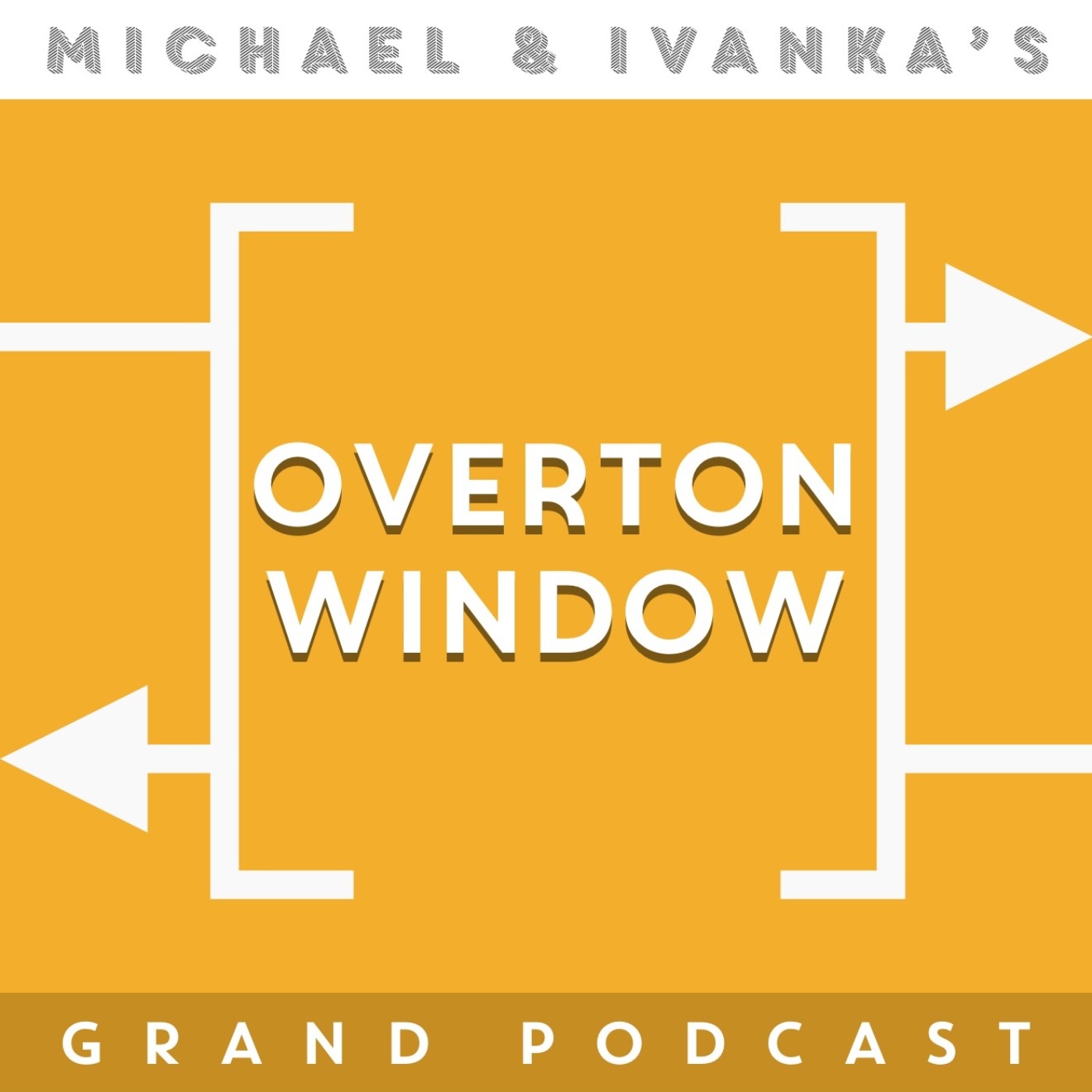 Michael and Ivanka\'s Grand Podcast