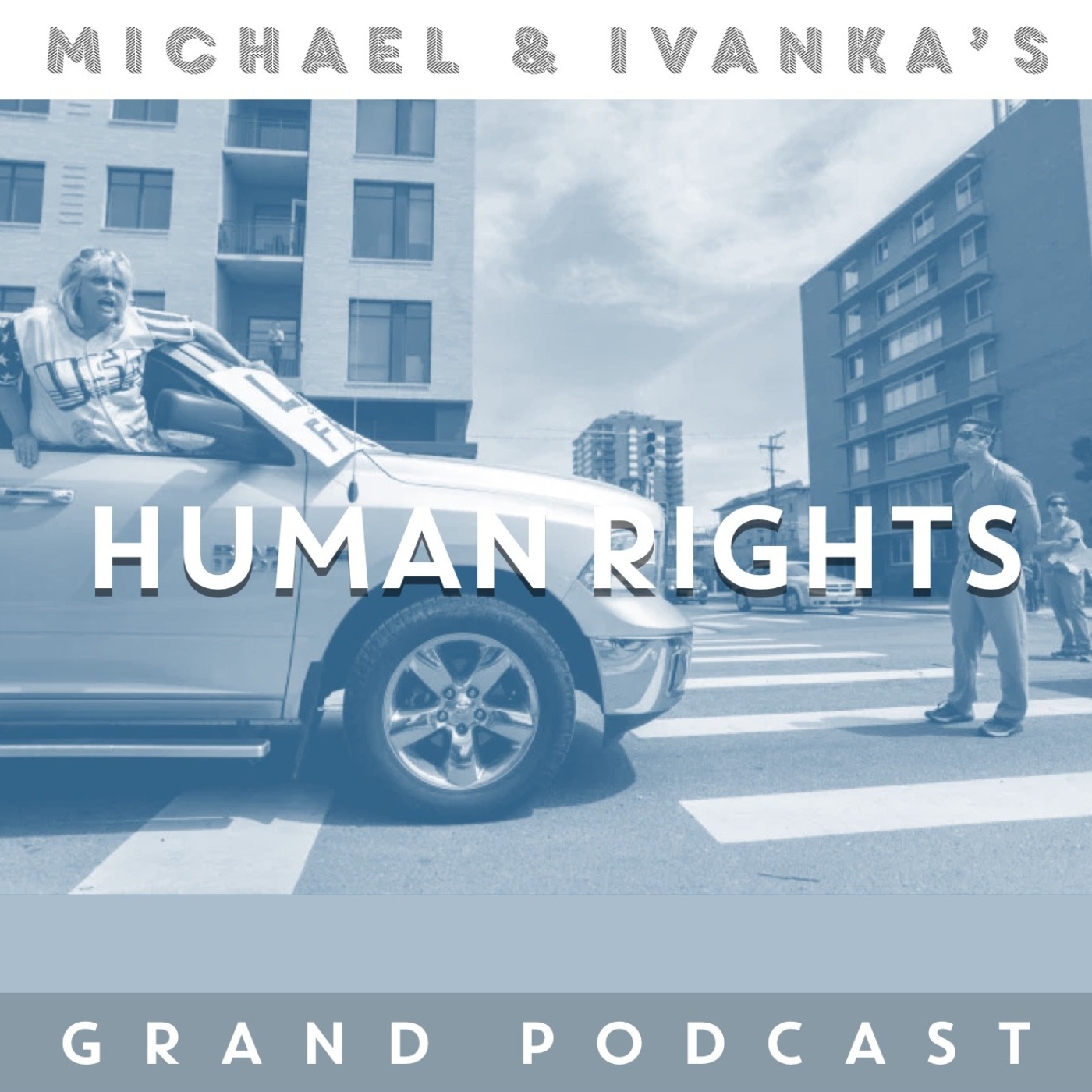 Michael and Ivanka\'s Grand Podcast
