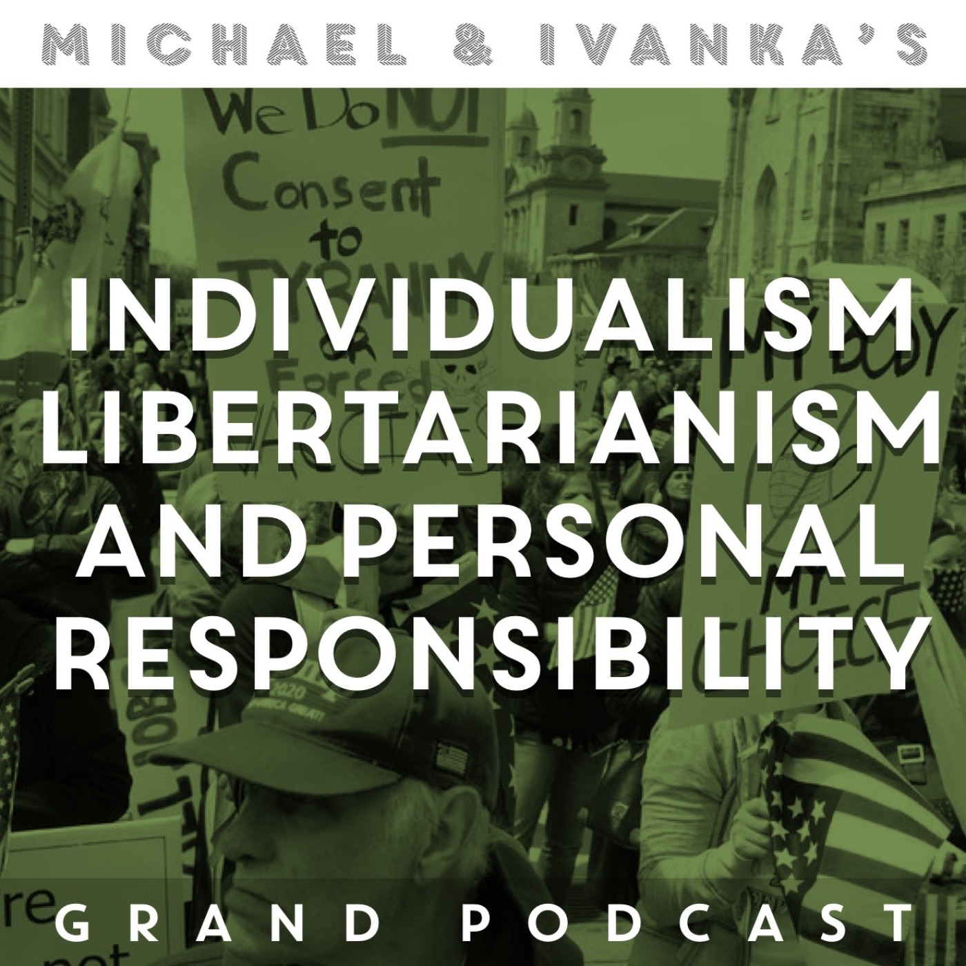 Michael and Ivanka\'s Grand Podcast