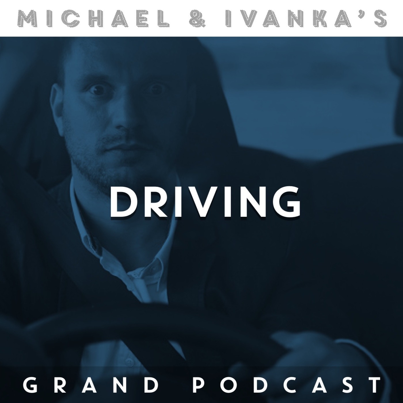 Michael and Ivanka\'s Grand Podcast