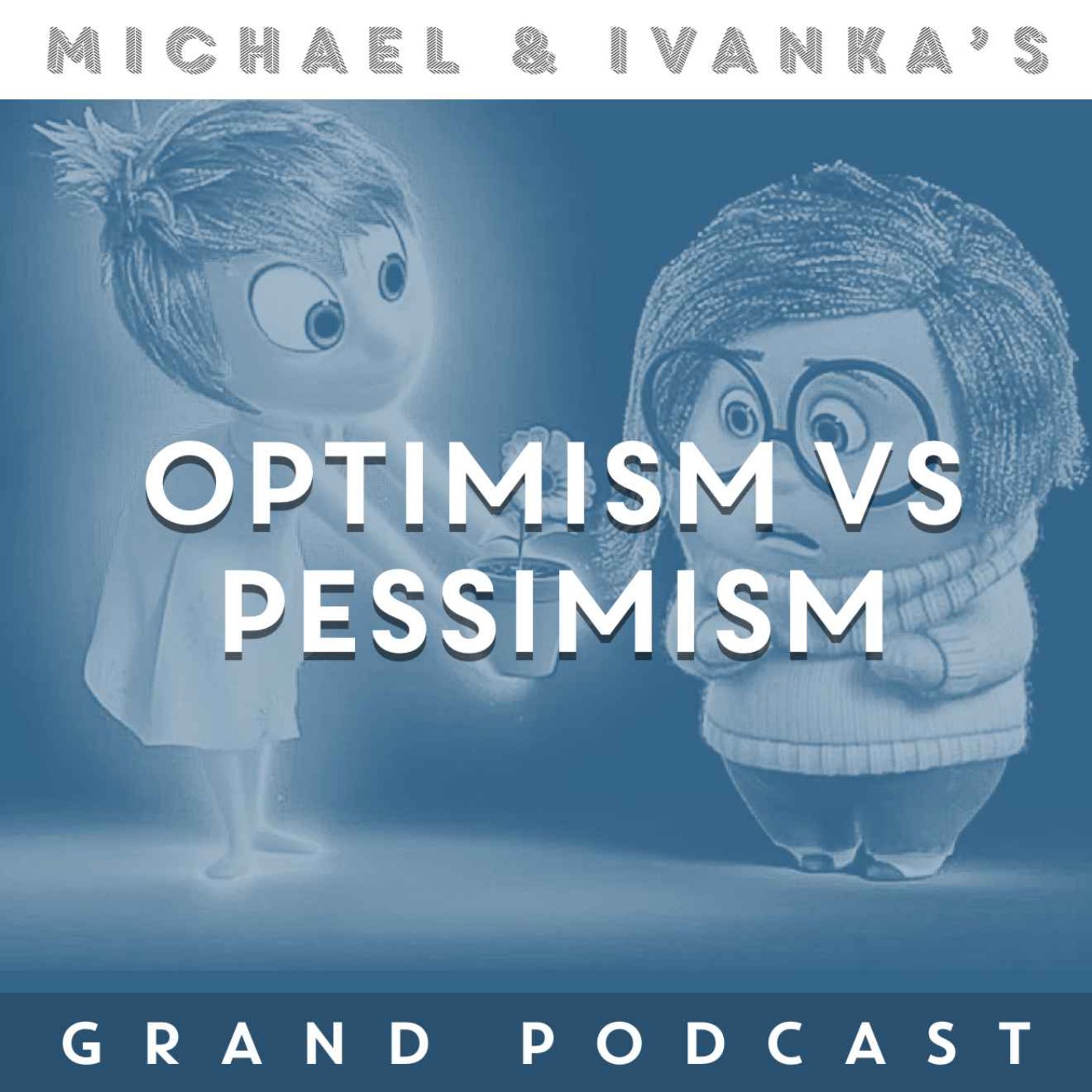 Michael and Ivanka\'s Grand Podcast