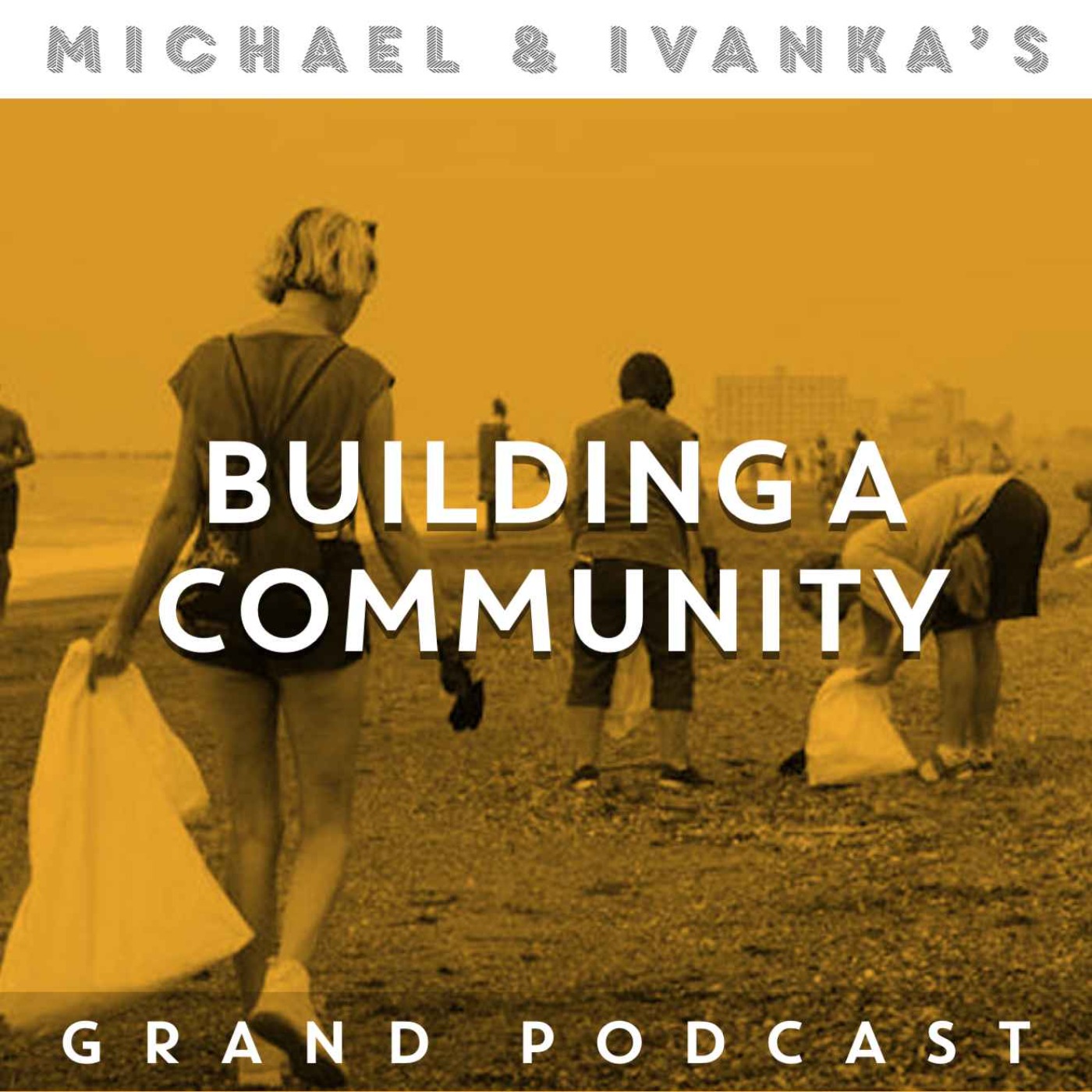 Michael and Ivanka\'s Grand Podcast