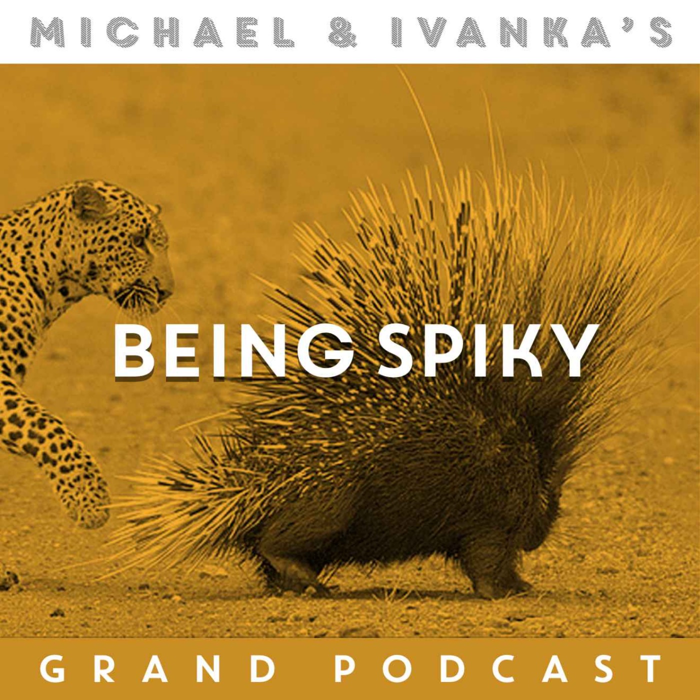 Michael and Ivanka\'s Grand Podcast