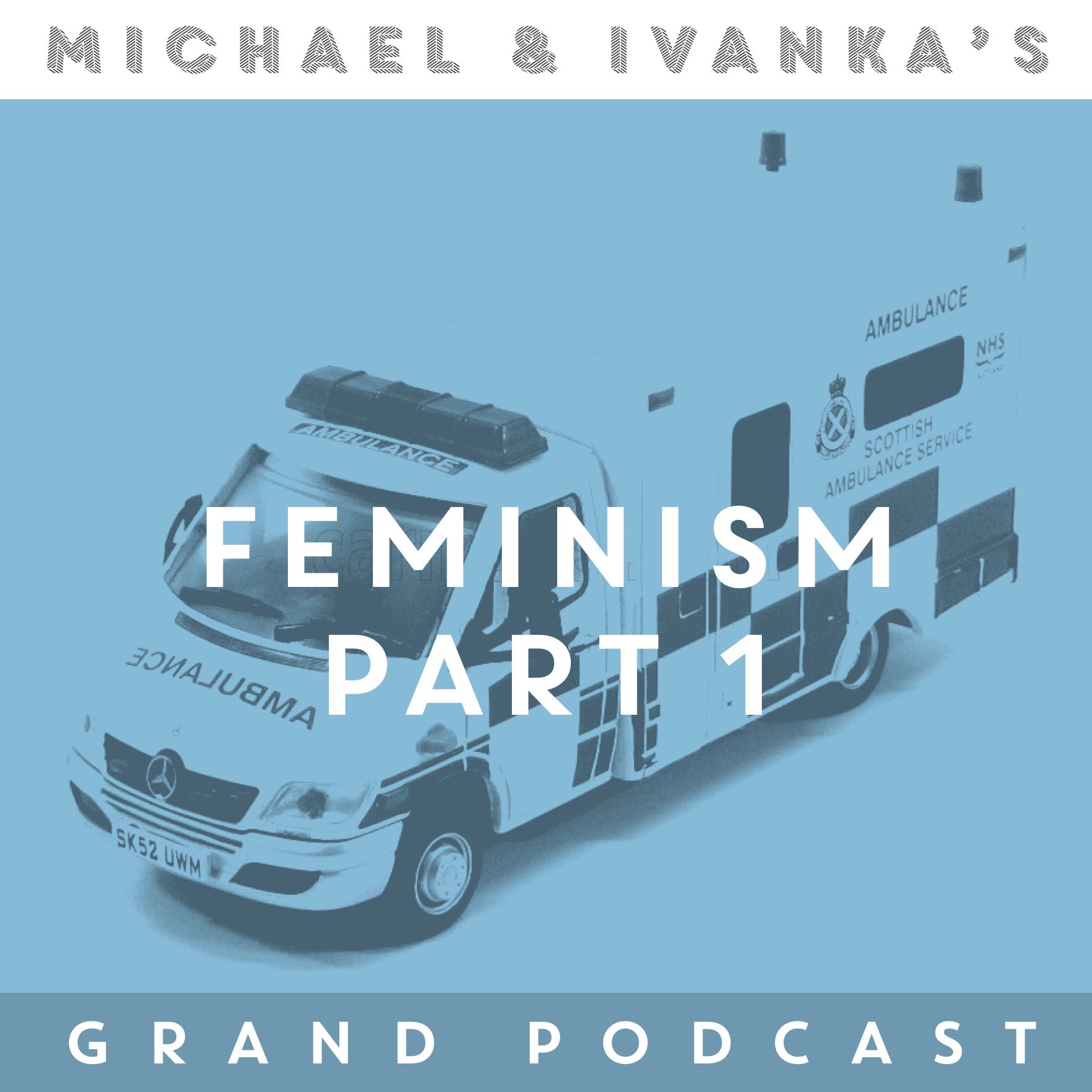 Michael and Ivanka\'s Grand Podcast