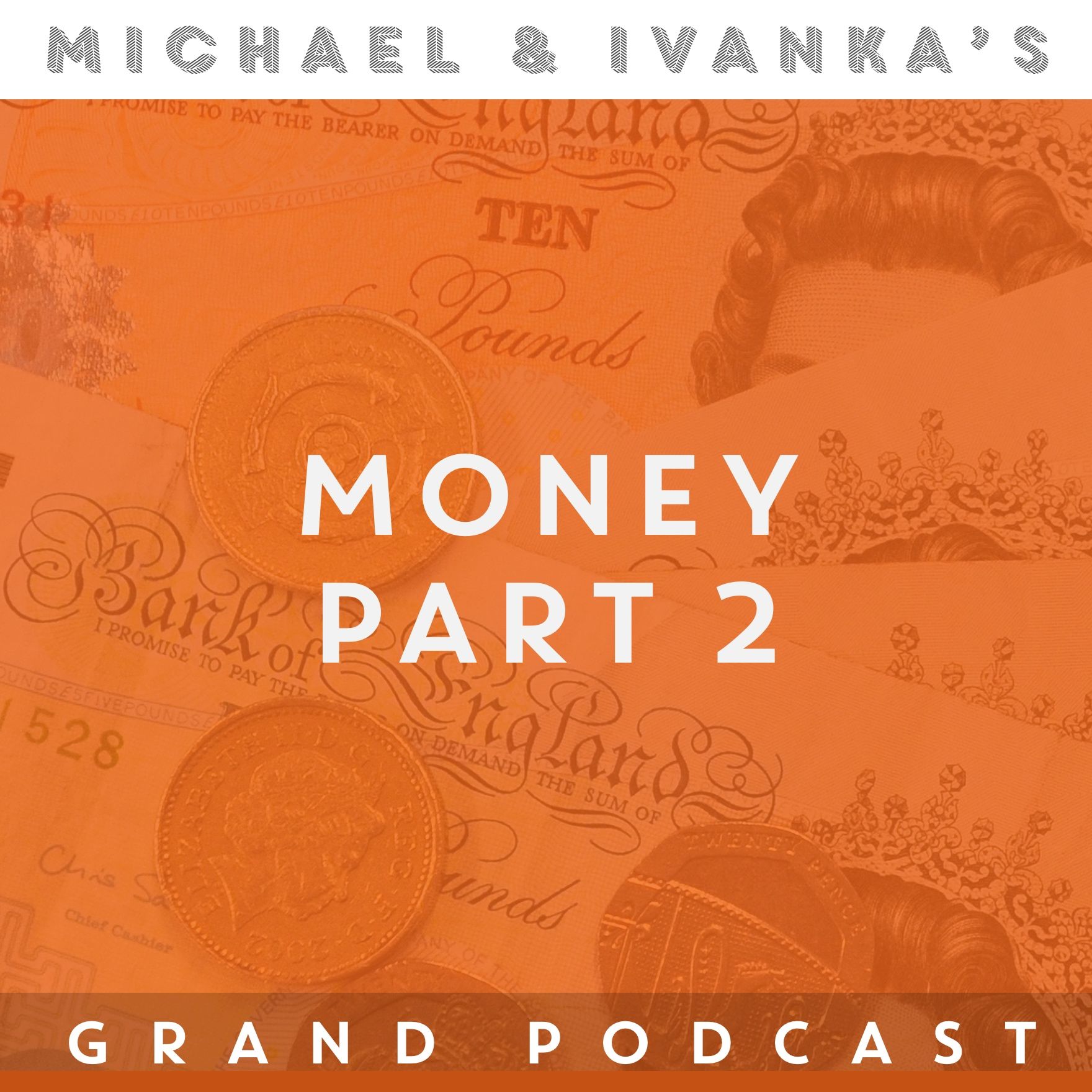 Michael and Ivanka\'s Grand Podcast