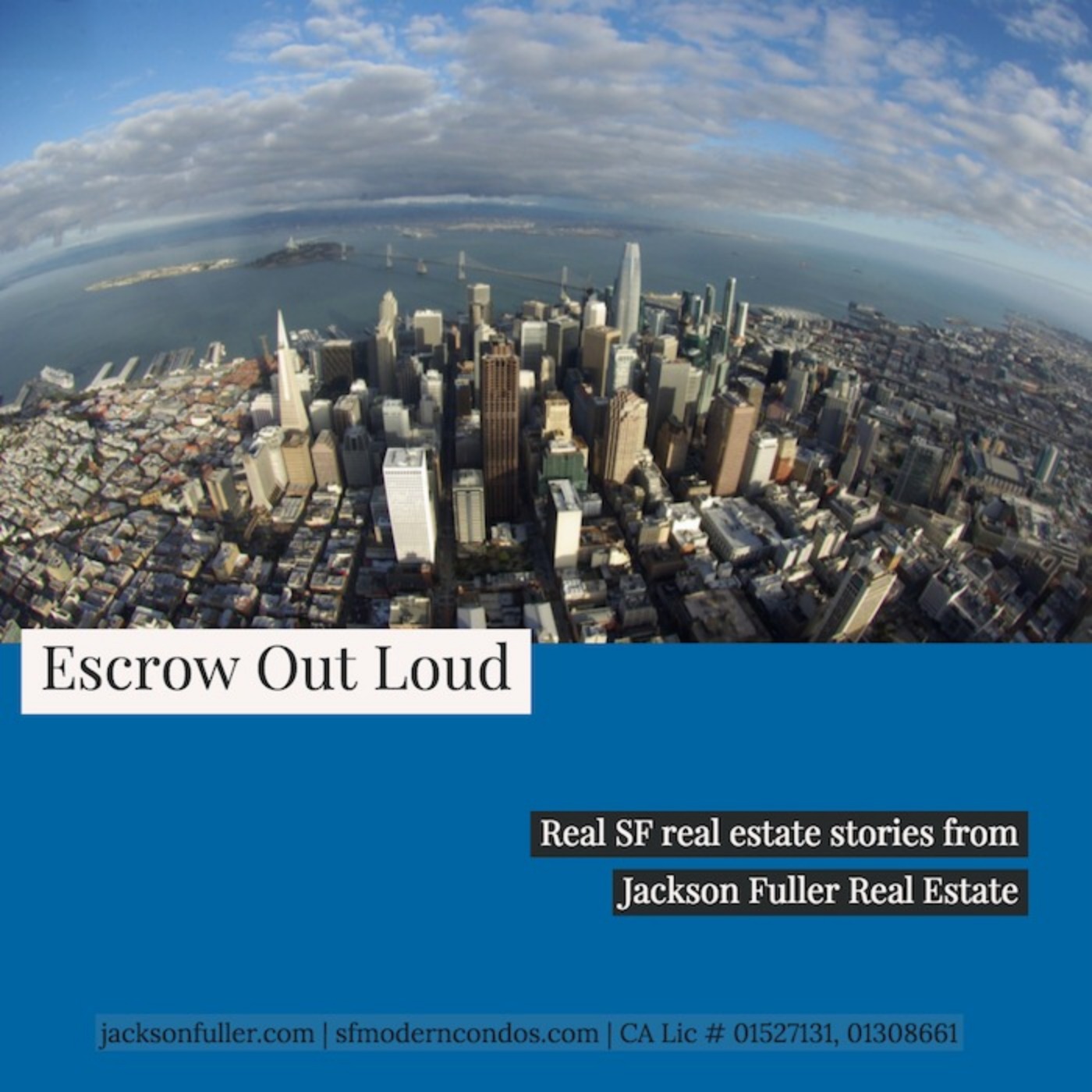 San Francisco Real Estate: Escrow Out Loud