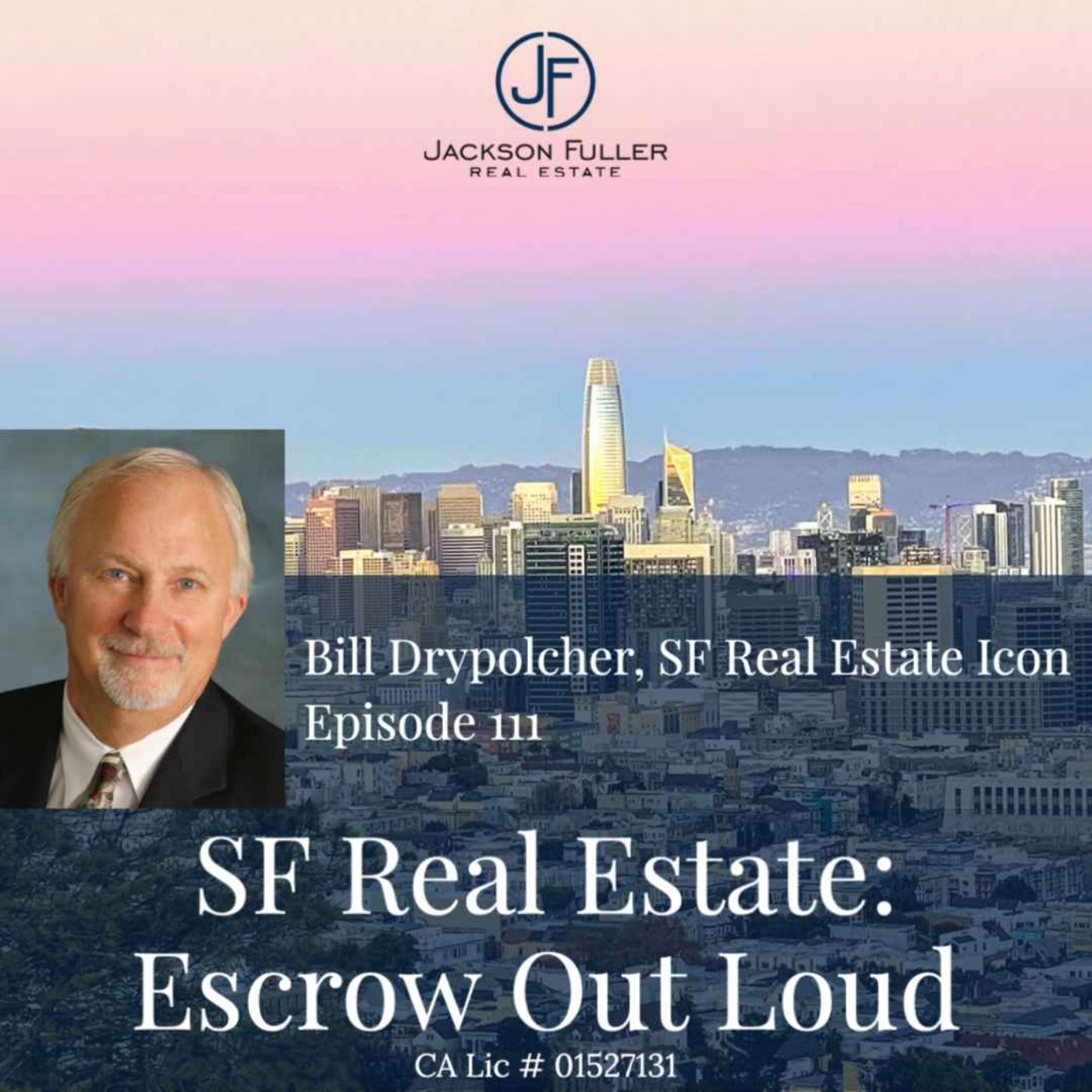 cover art for Bill Drypolcher,  SF Real Estate Icon