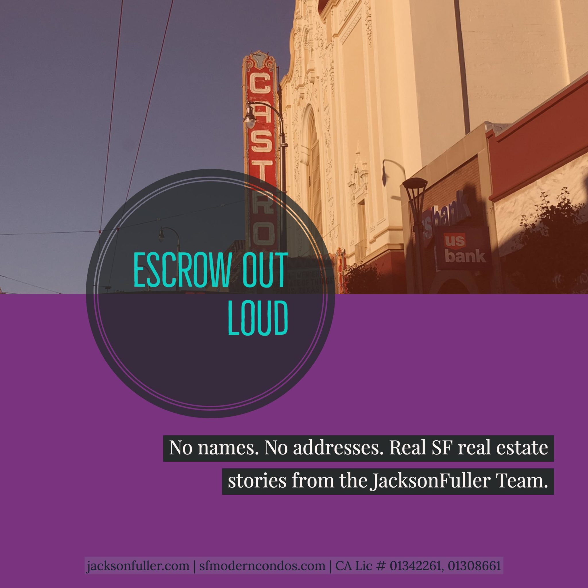 San Francisco Real Estate: Escrow Out Loud