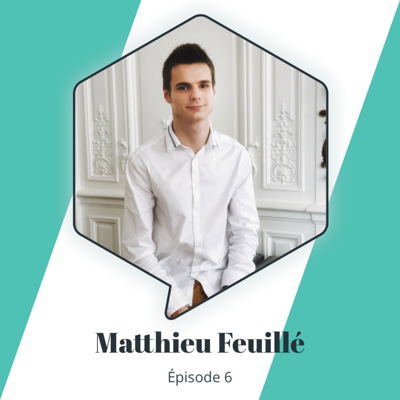 Épisode 6 : Matthieu Feuillé - Monter ses premiers projets à 13 ans
