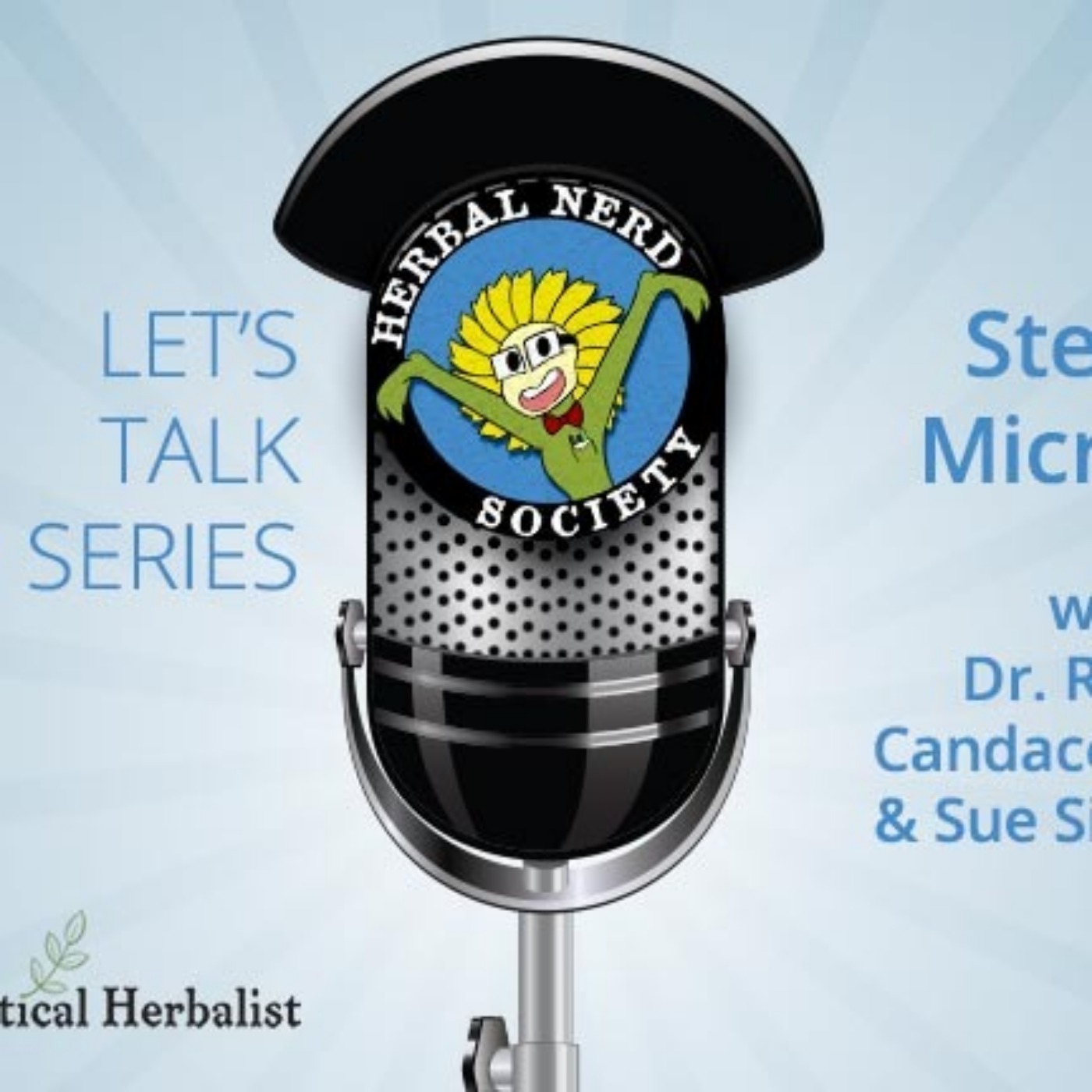 Let’s Talk Series: Stealth Microbes with Dr. Bill Rawls - Herbal Nerd Society Podcasts