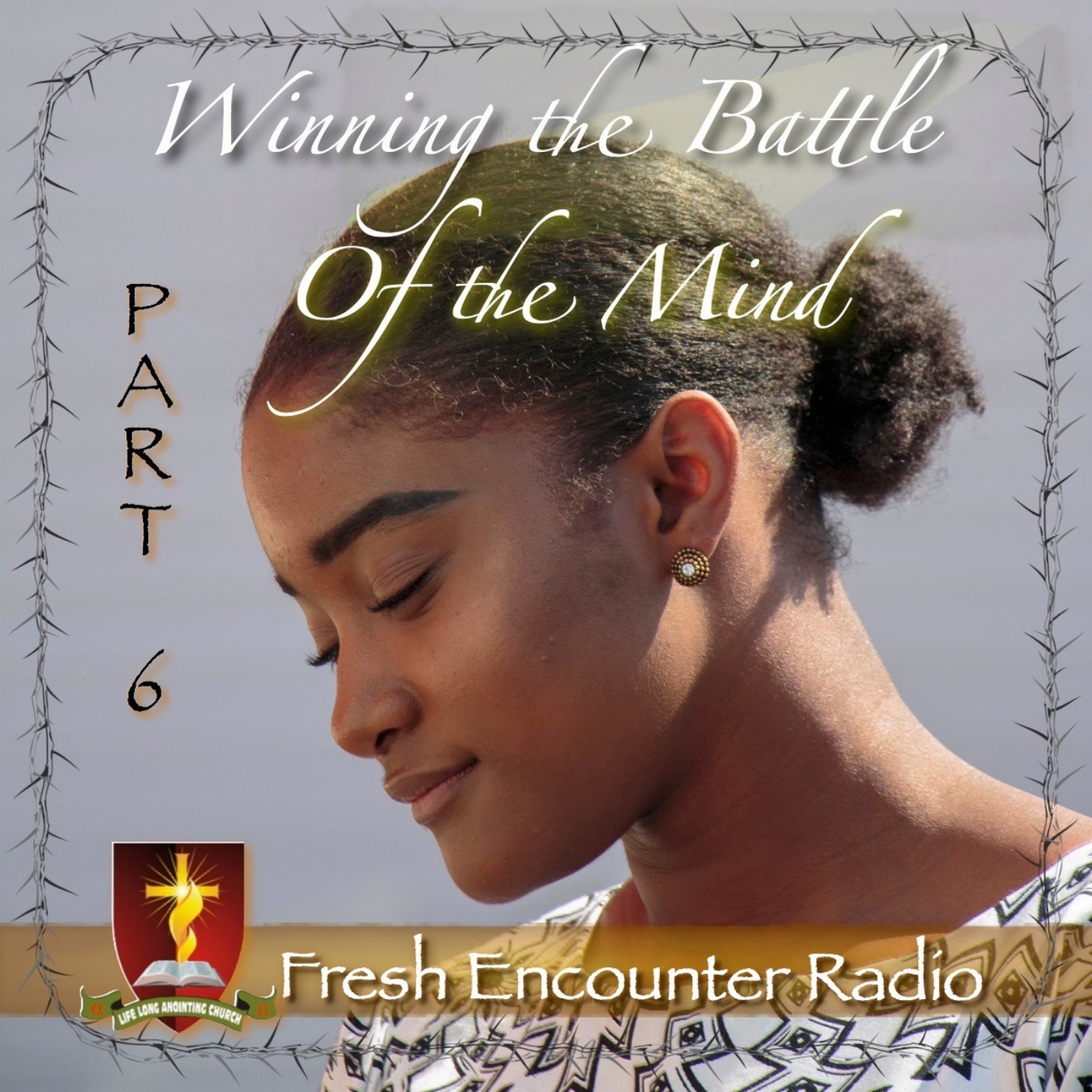 Winning The Battle Of The Mind, Part-6 of 9 episode artwork